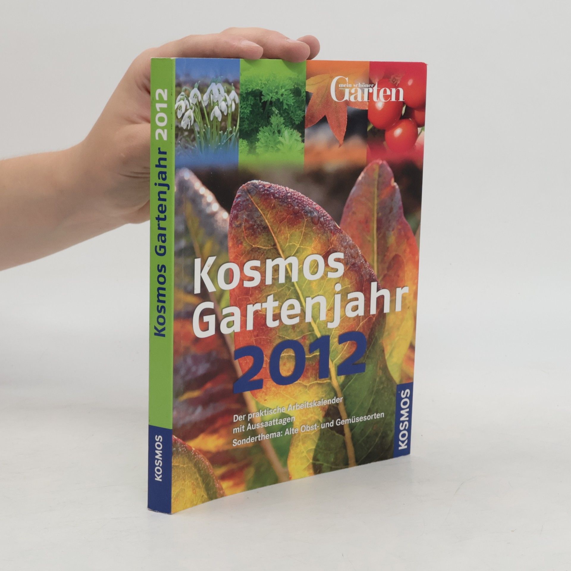 Autorenkollektiv Kosmos Gartenjahr 2012