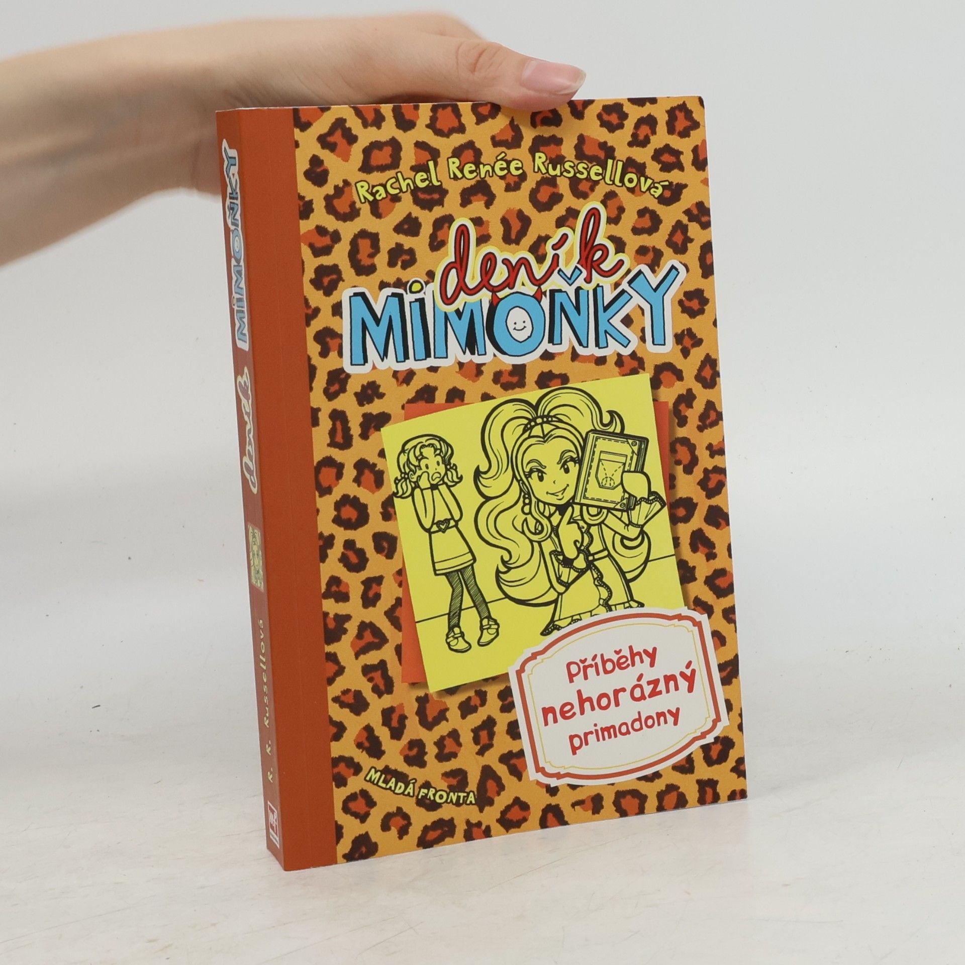 Rachel Renée Russellová Deník mimoňky 9. Příběhy nehorázný primadony