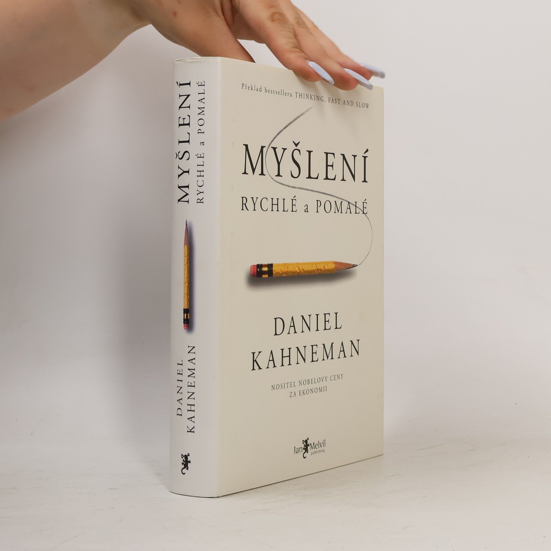 Daniel Kahneman Myšlení: Rychlé a pomalé
