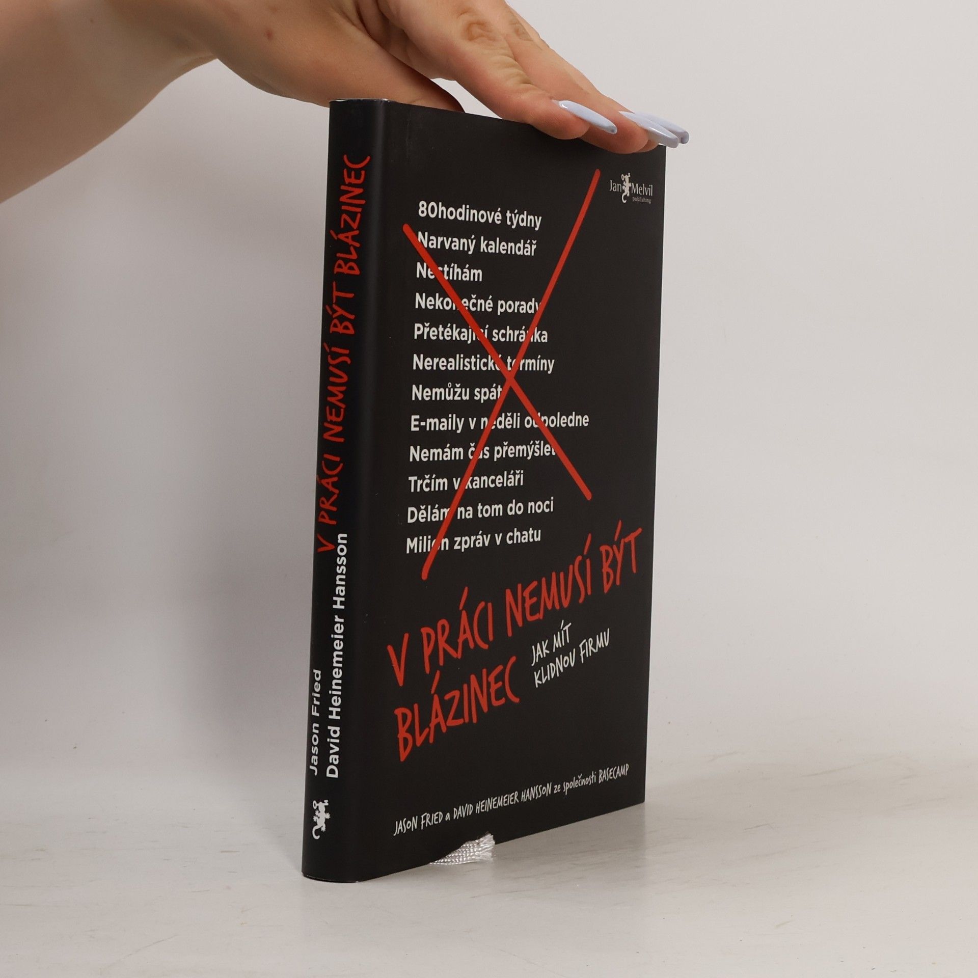 Jason Fried V práci nemusí být blázinec