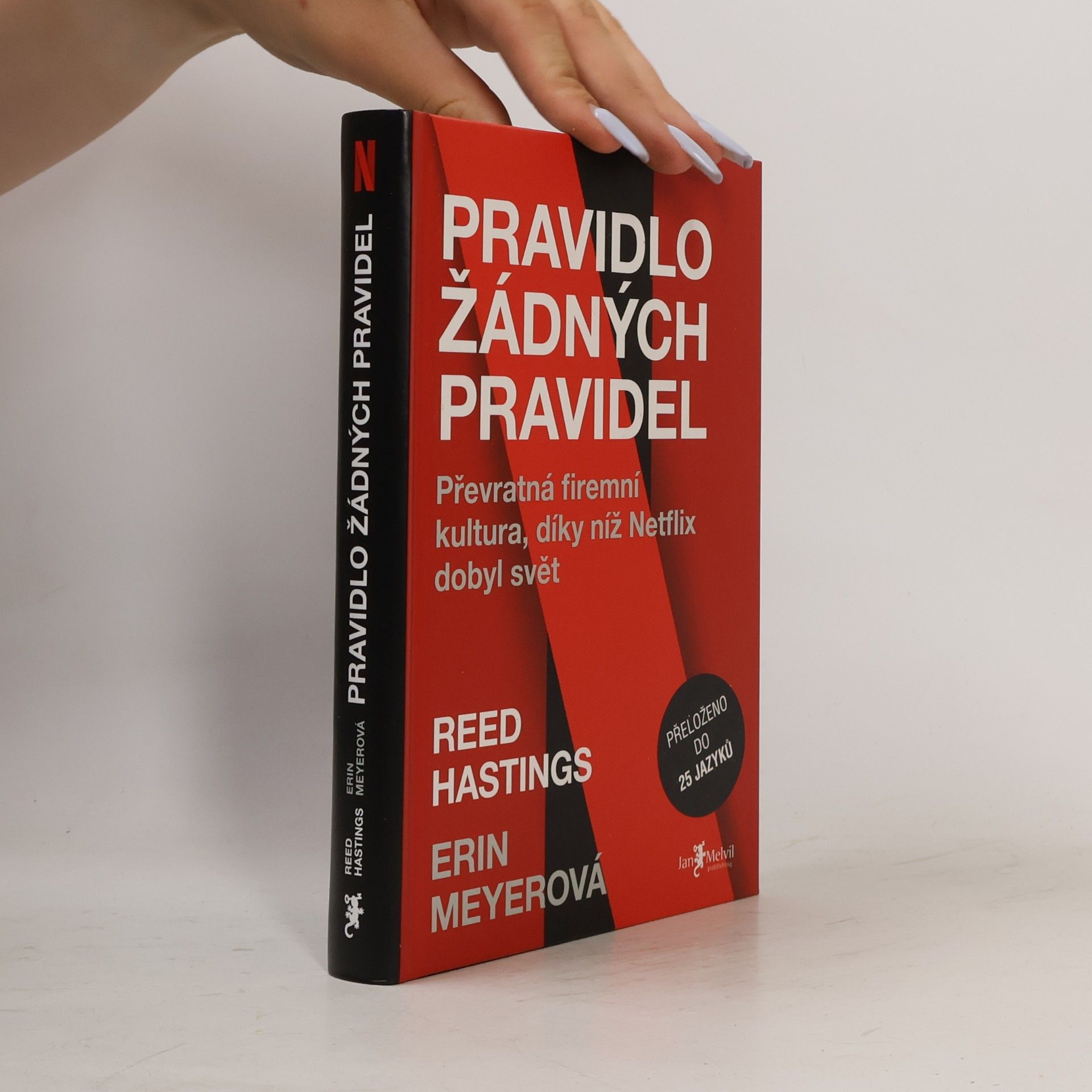 Reed Hastings Pravidlo žádných pravidel. Převratná firemní kultura, díky níž Netflix dobyl svět