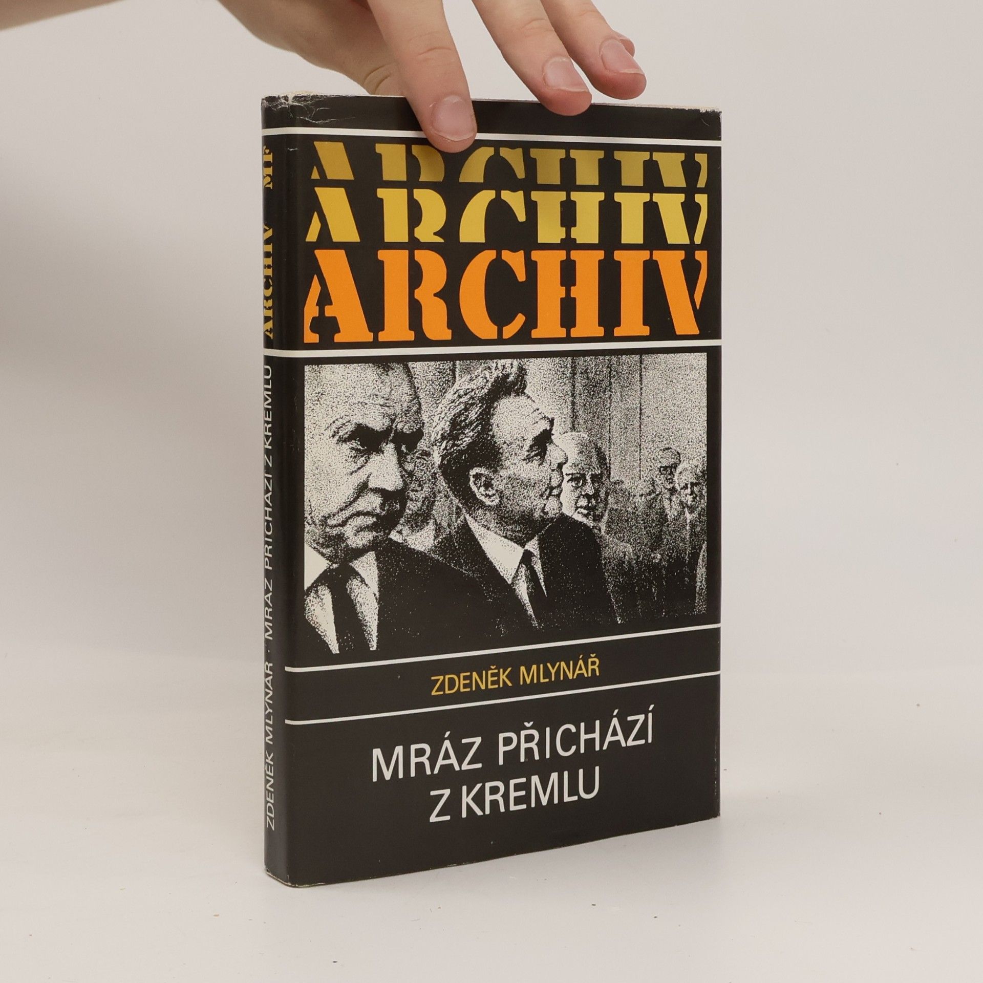 Zdeněk Mlynář Mráz přichází z Kremlu