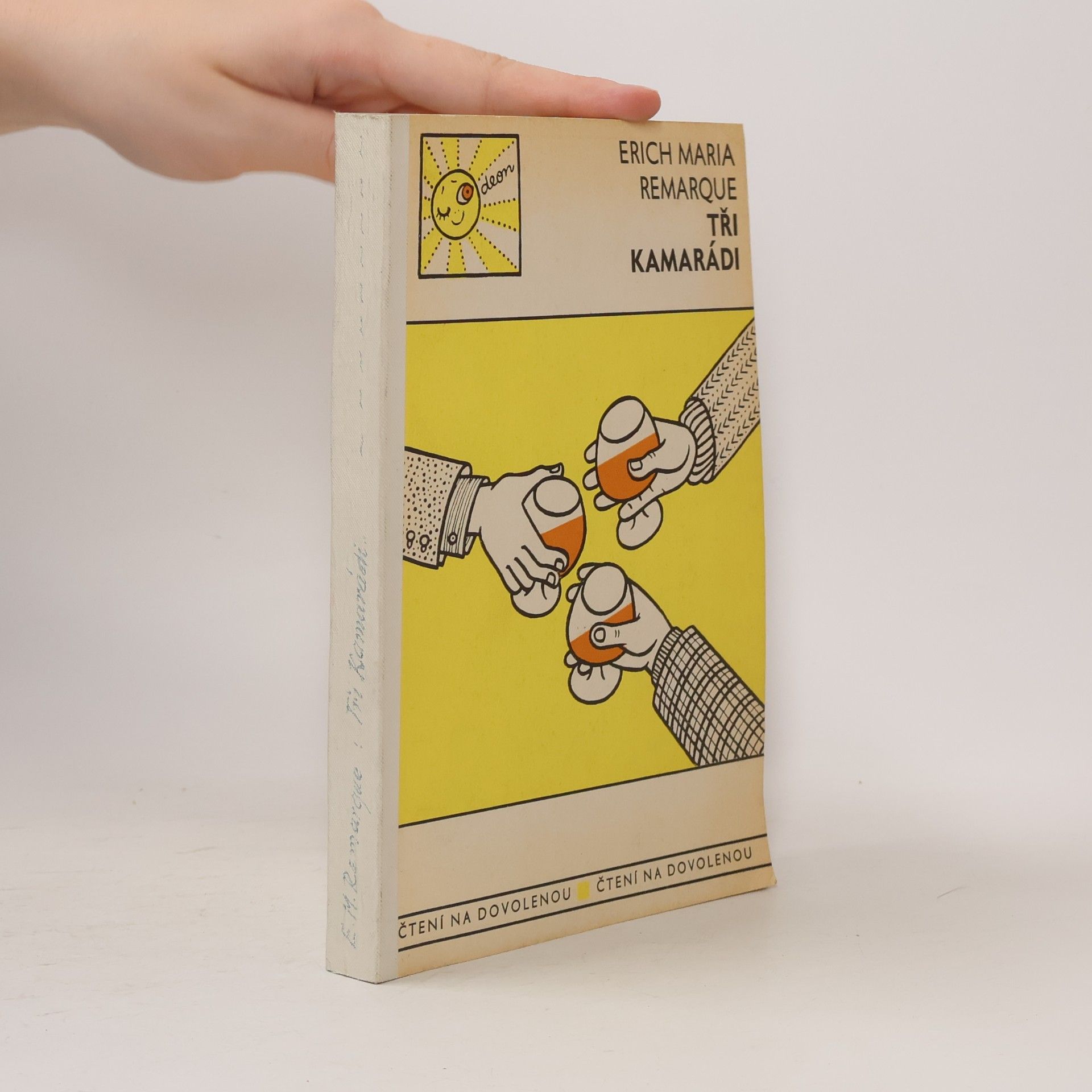 Erich Maria Remarque Tři kamarádi