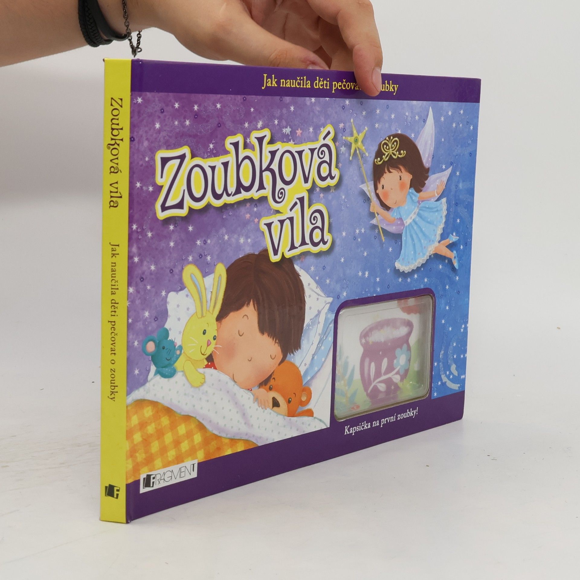Kolektiv autorů Zoubková víla: Jak naučila děti pečovat o zoubky
