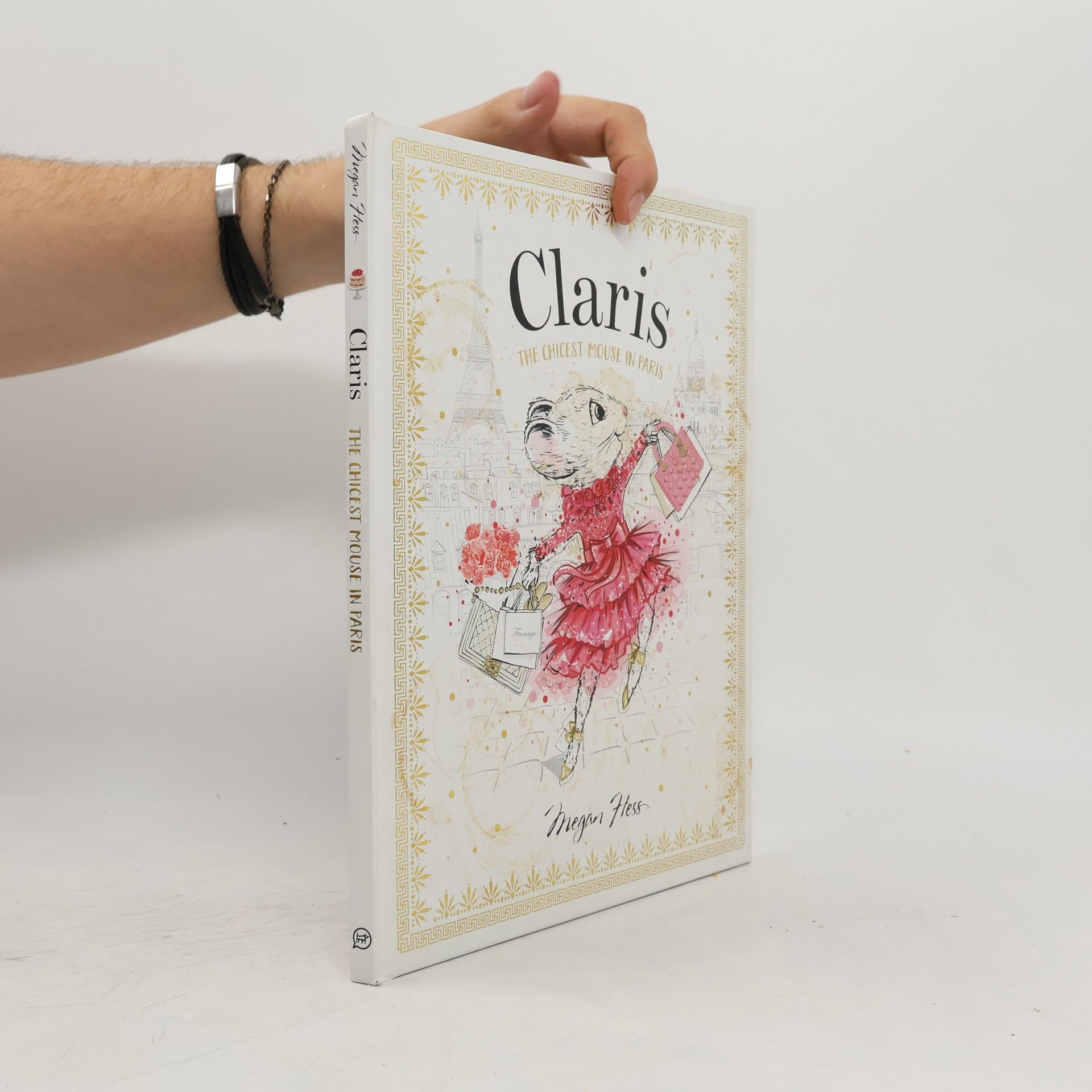 Megan Hess Claris: The Chicest Mouse in Paris