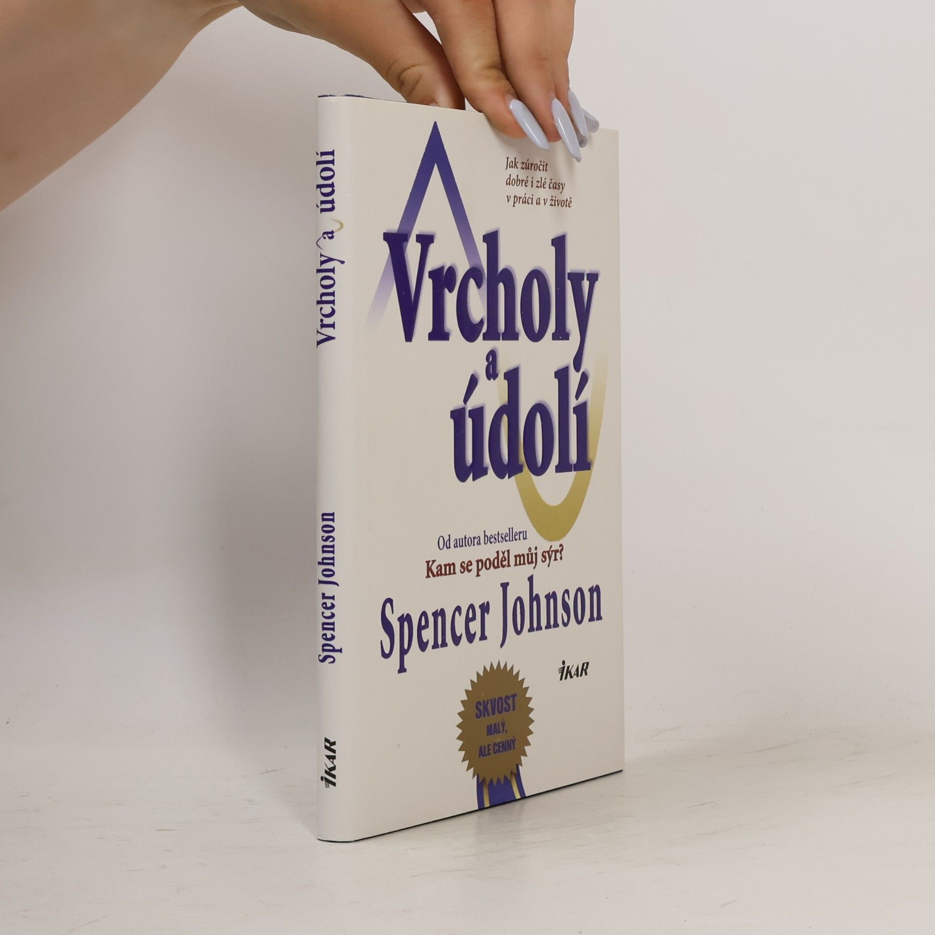 Spencer Johnson Vrcholy a údolí