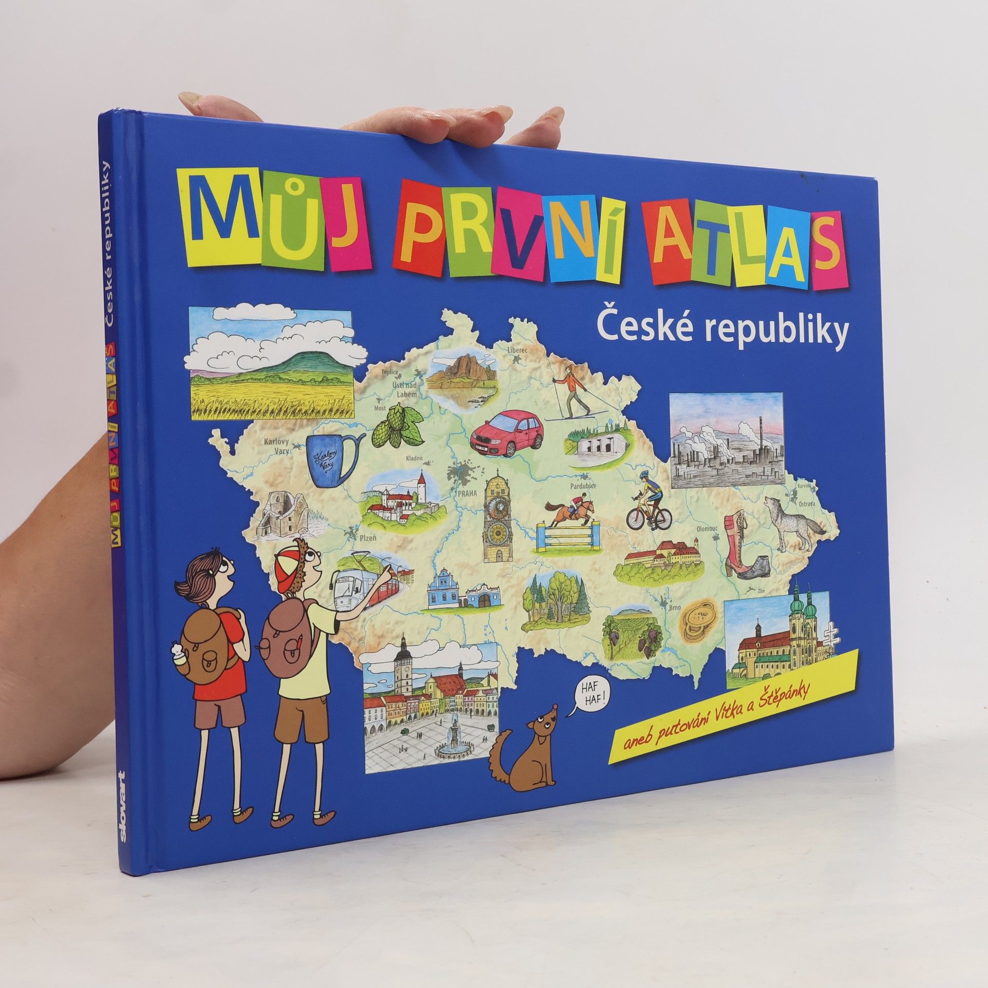 Adéla Rúčková Moravcová Můj první atlas České republiky aneb Putování Vítka a Štěpánky