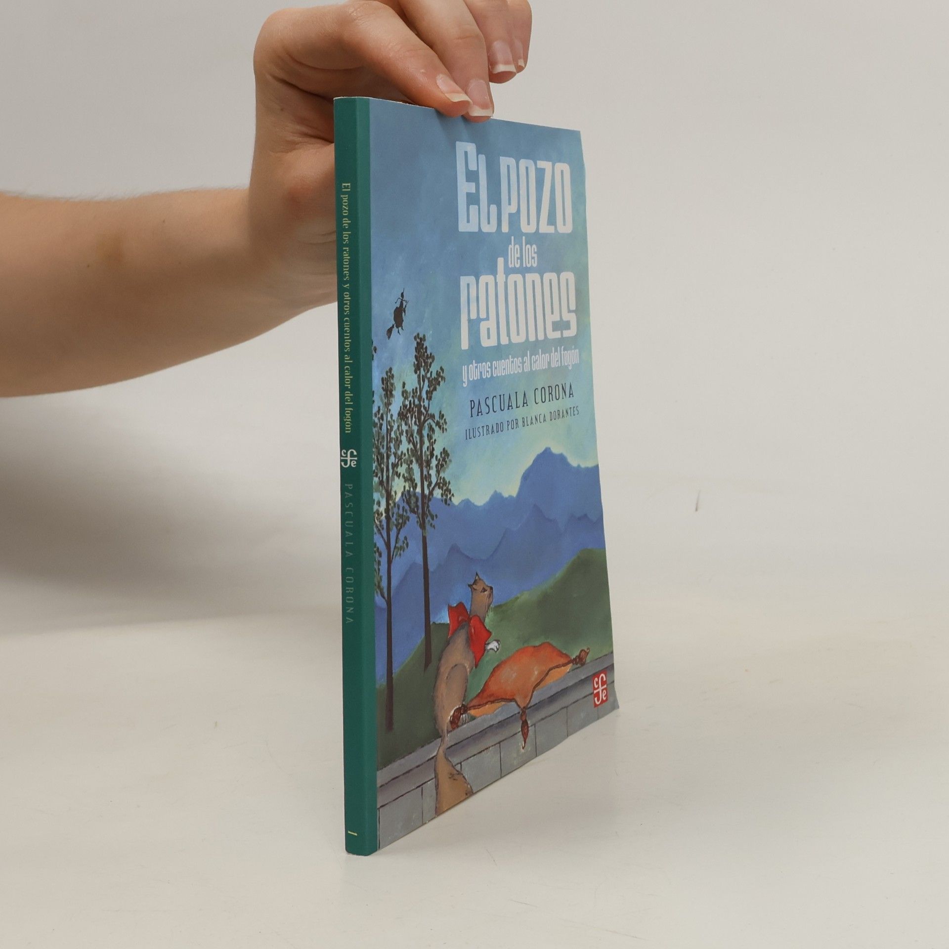 Blanca Dorantes El pozo de los ratones y otros cuentos al calor del fogón