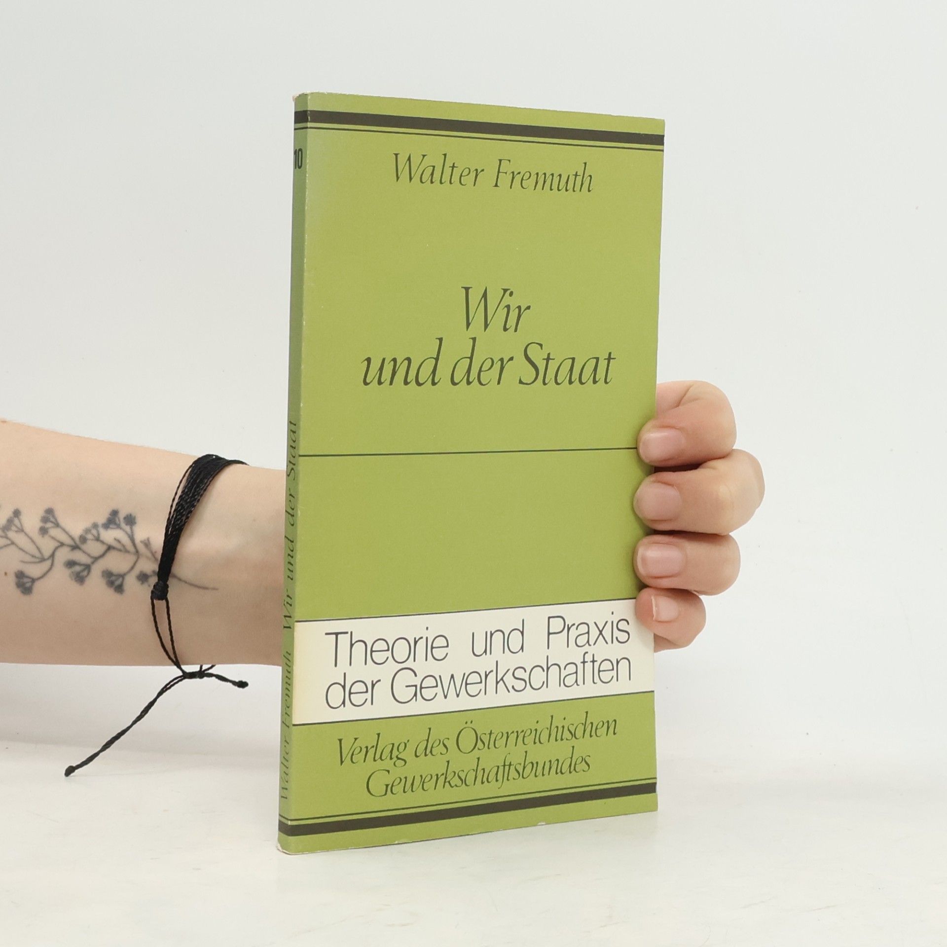 Walter Fremuth Wir und der Staat