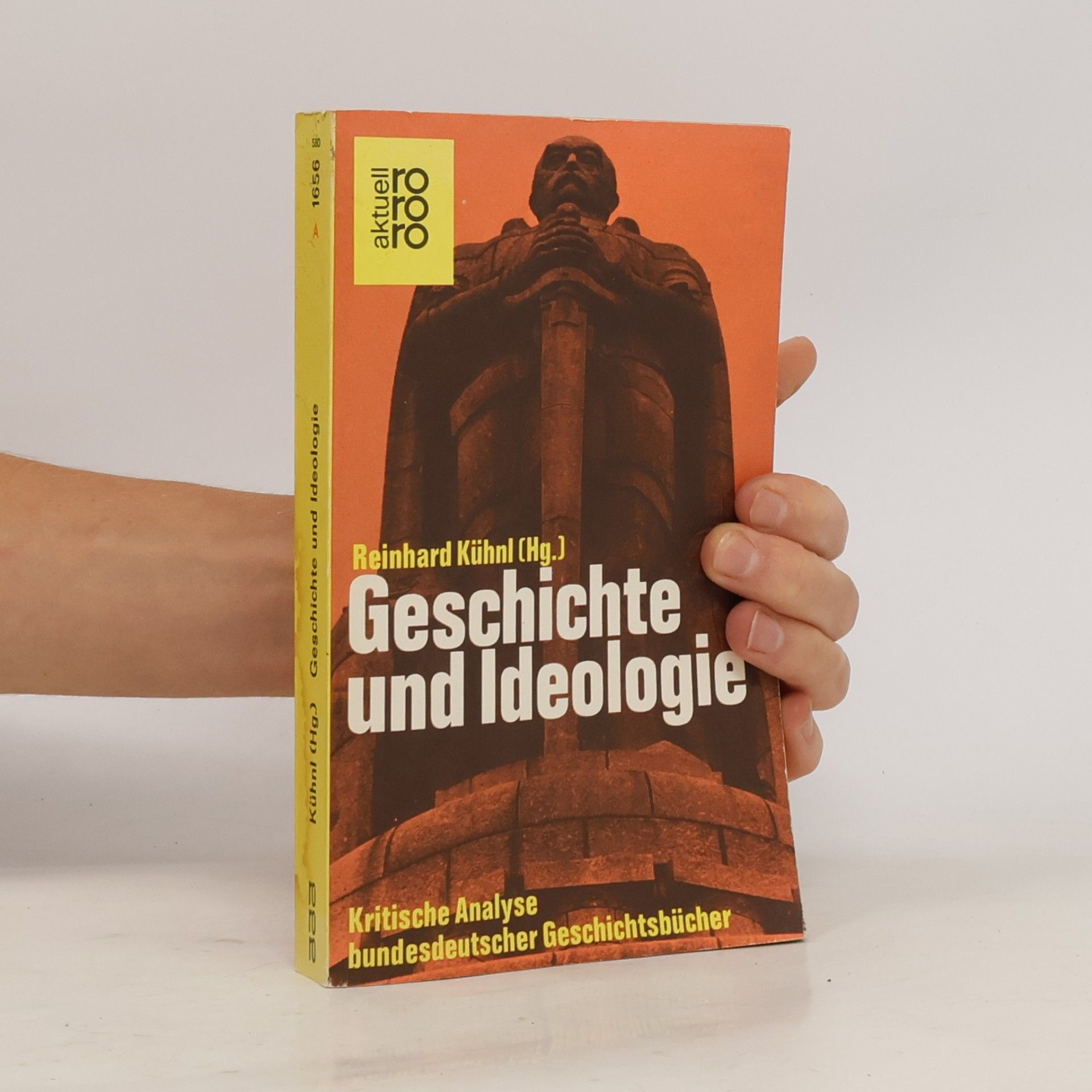 Reinhard Kühnl Geschichte und Ideologie