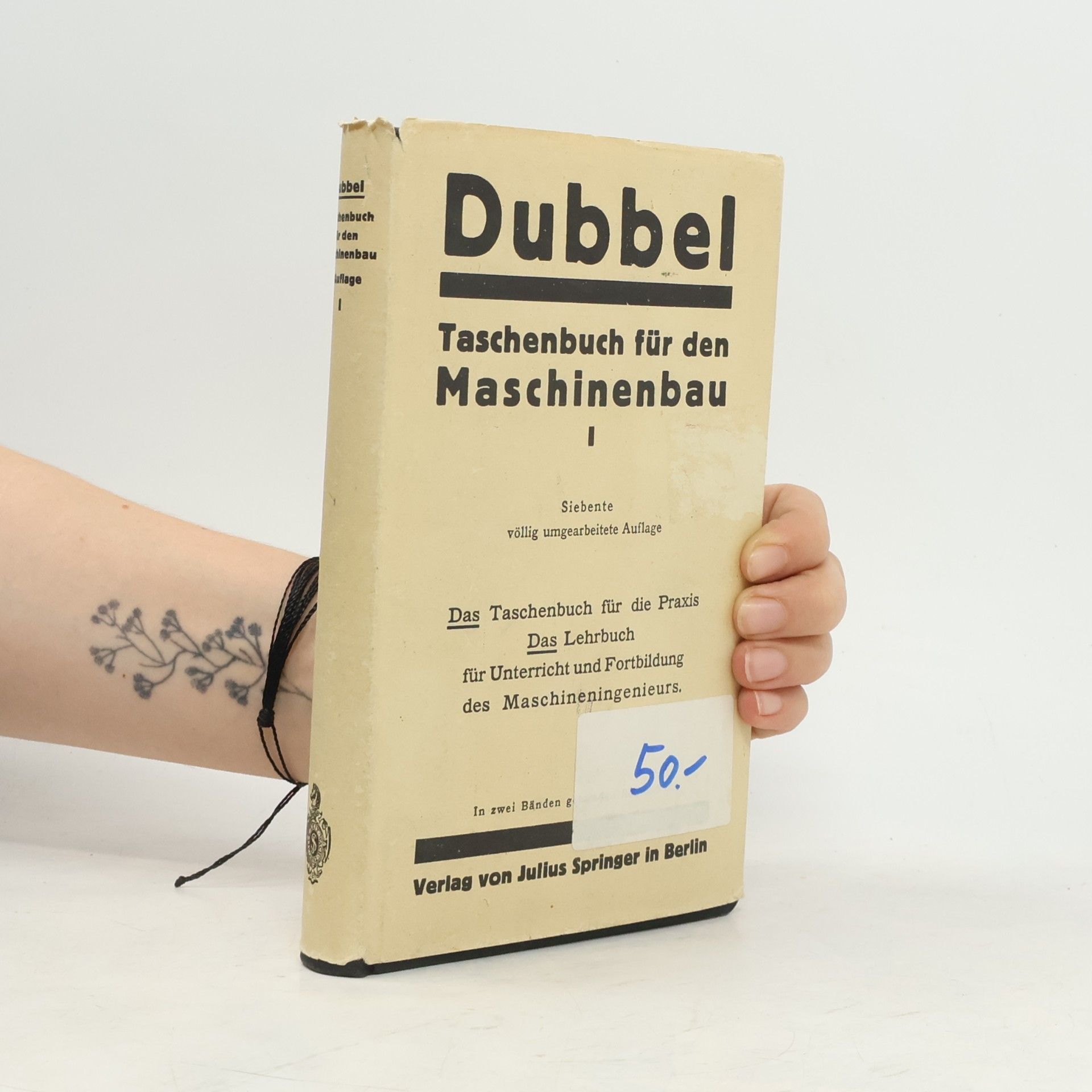 Heinrich Dubbel Taschenbuch für den Maschinenbau I.