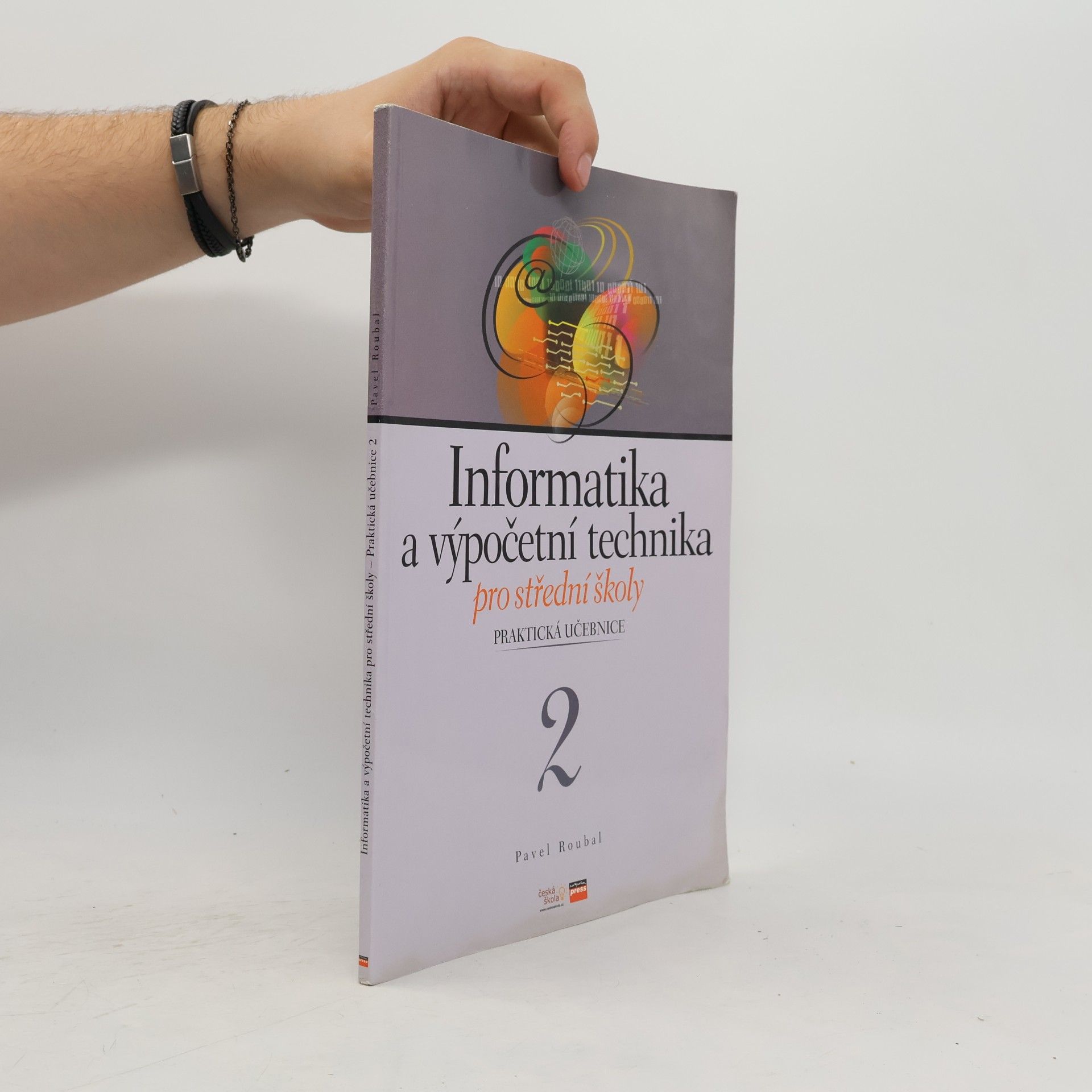 Pavel Roubal Informatika a výpočetní technika pro střední školy 2