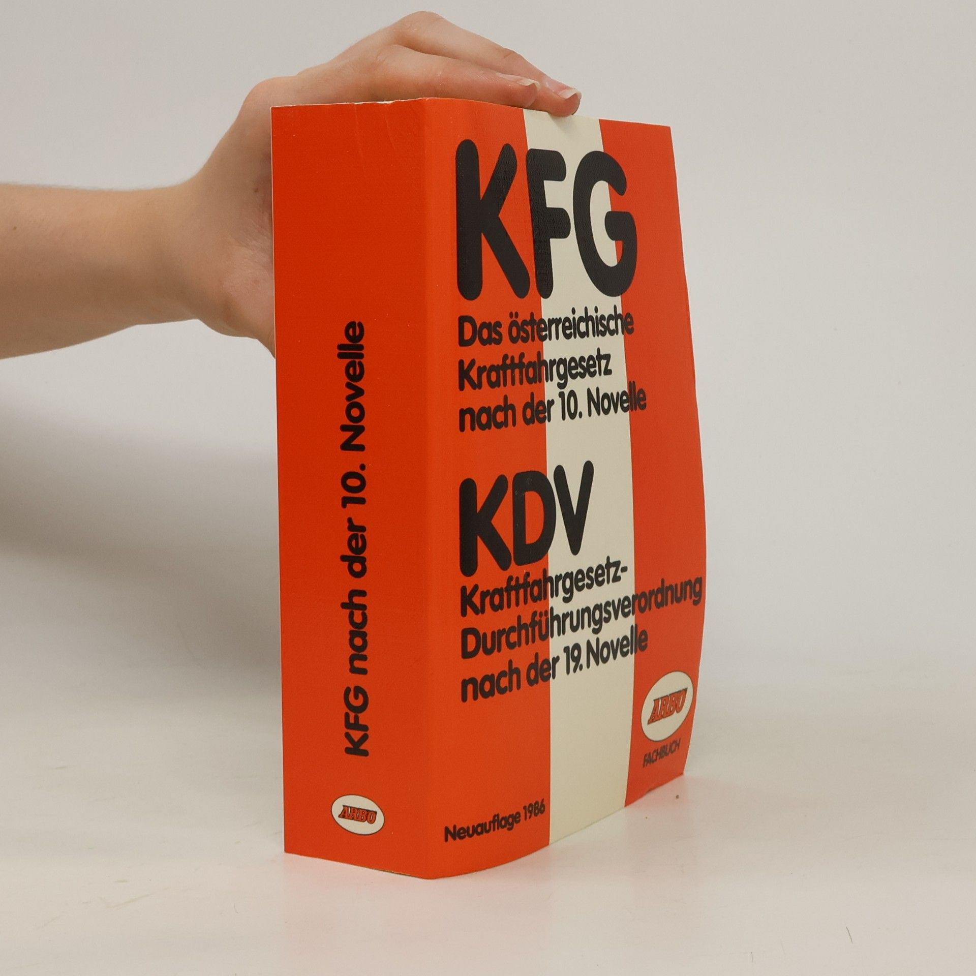 Various authors Das österreichische Kraftahrgesetz nach der 10. Novelle