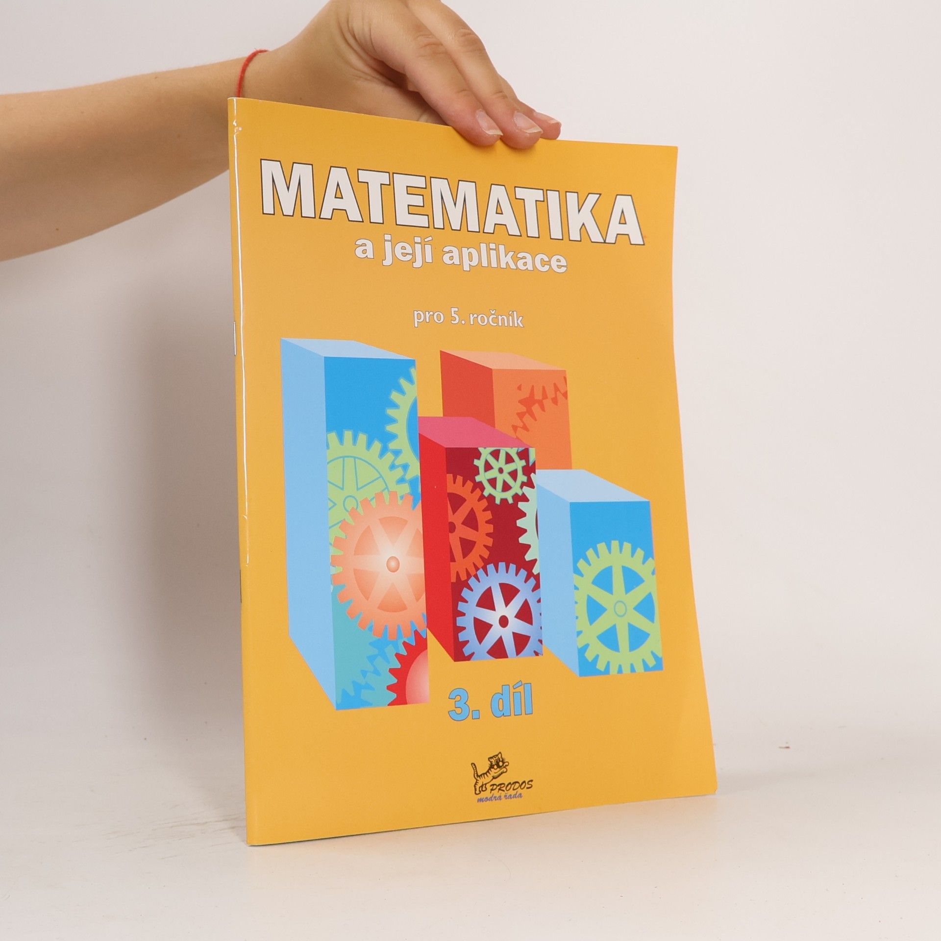 Josef Molnár Matematika a její aplikace pro 5. ročník 3. díl