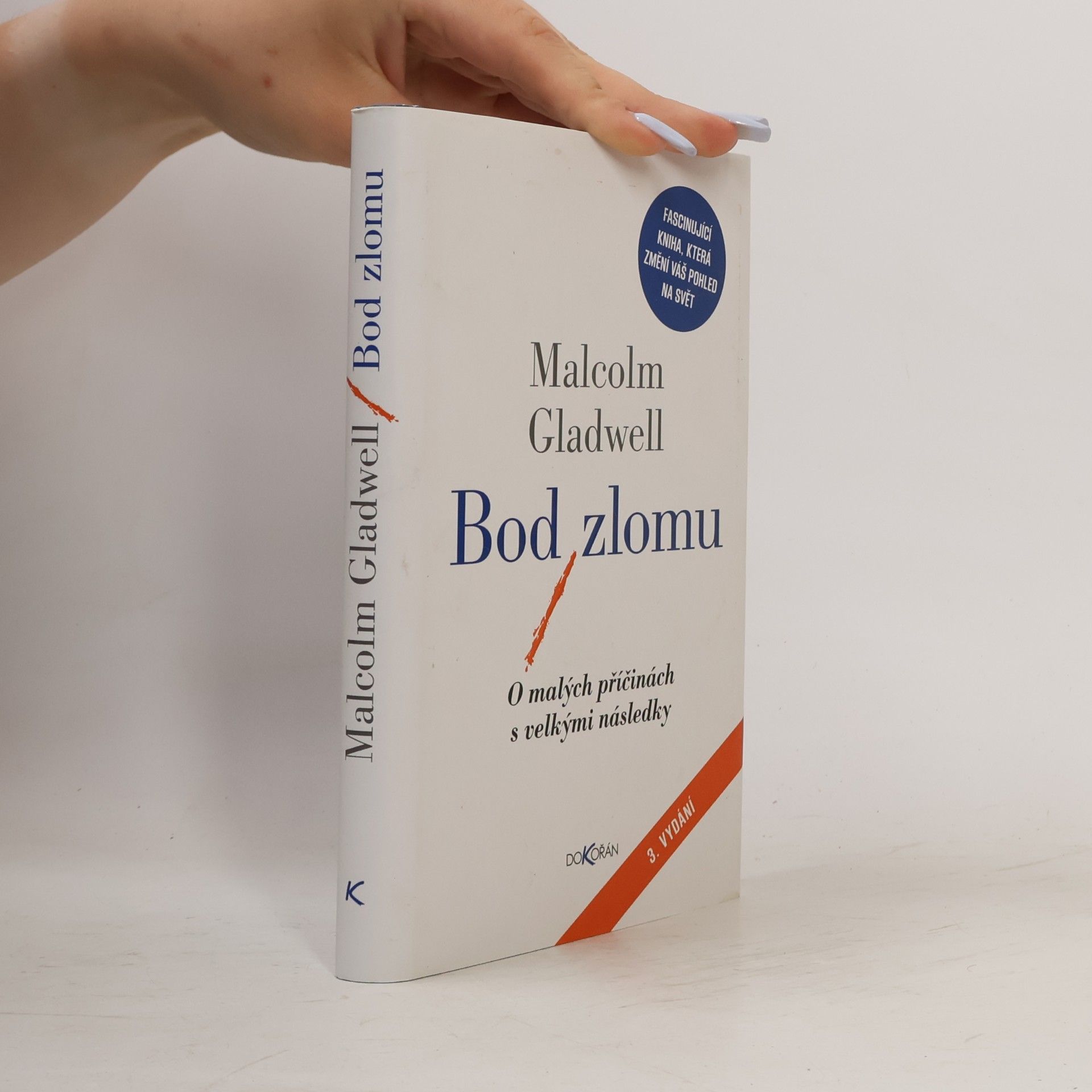 Malcolm Gladwell Bod zlomu: O malých příčinách s velkými následky