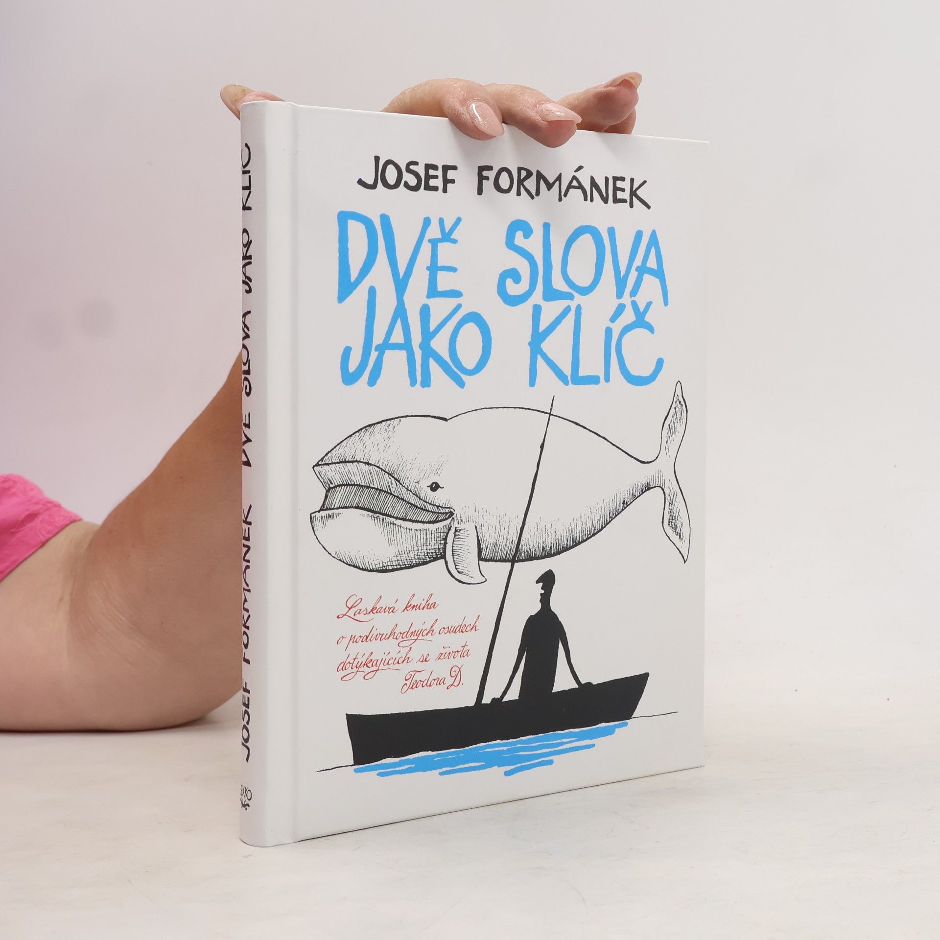 Josef Formánek Dvě slova jako klíč