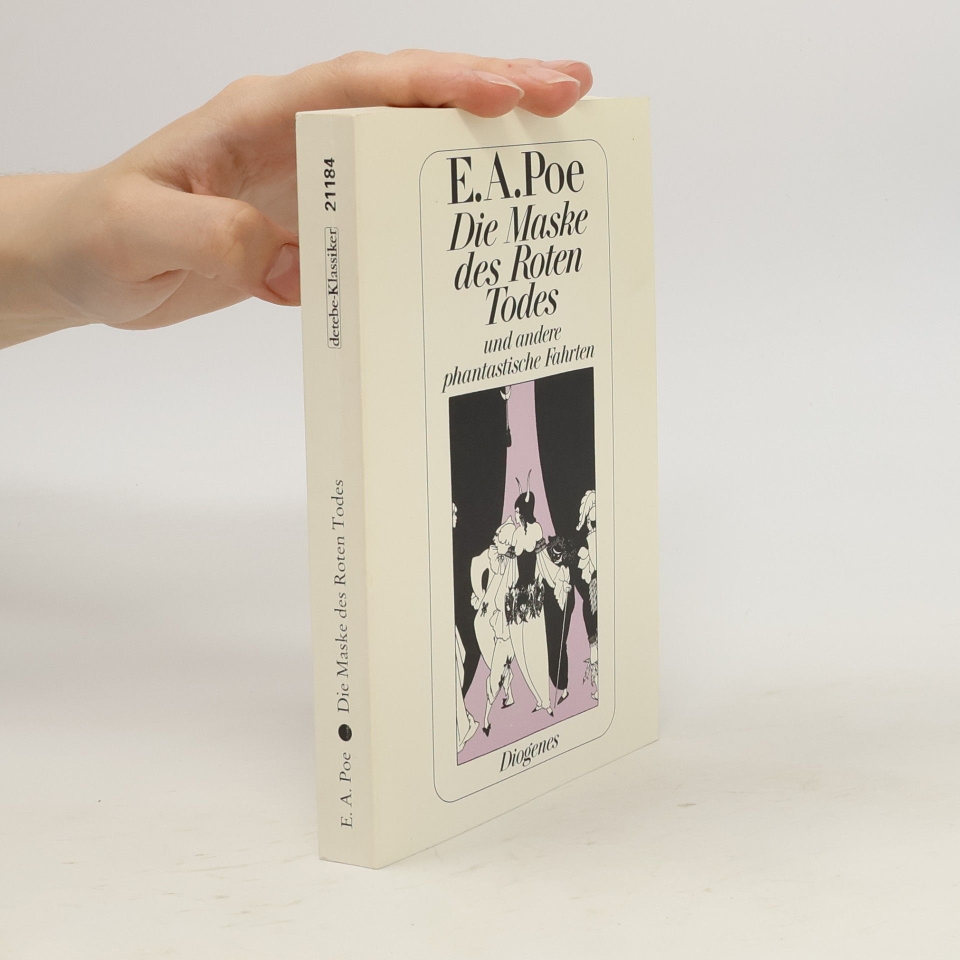 Edgar Allan Poe Die Maske des Roten Todes und andere phantastische Fahrten