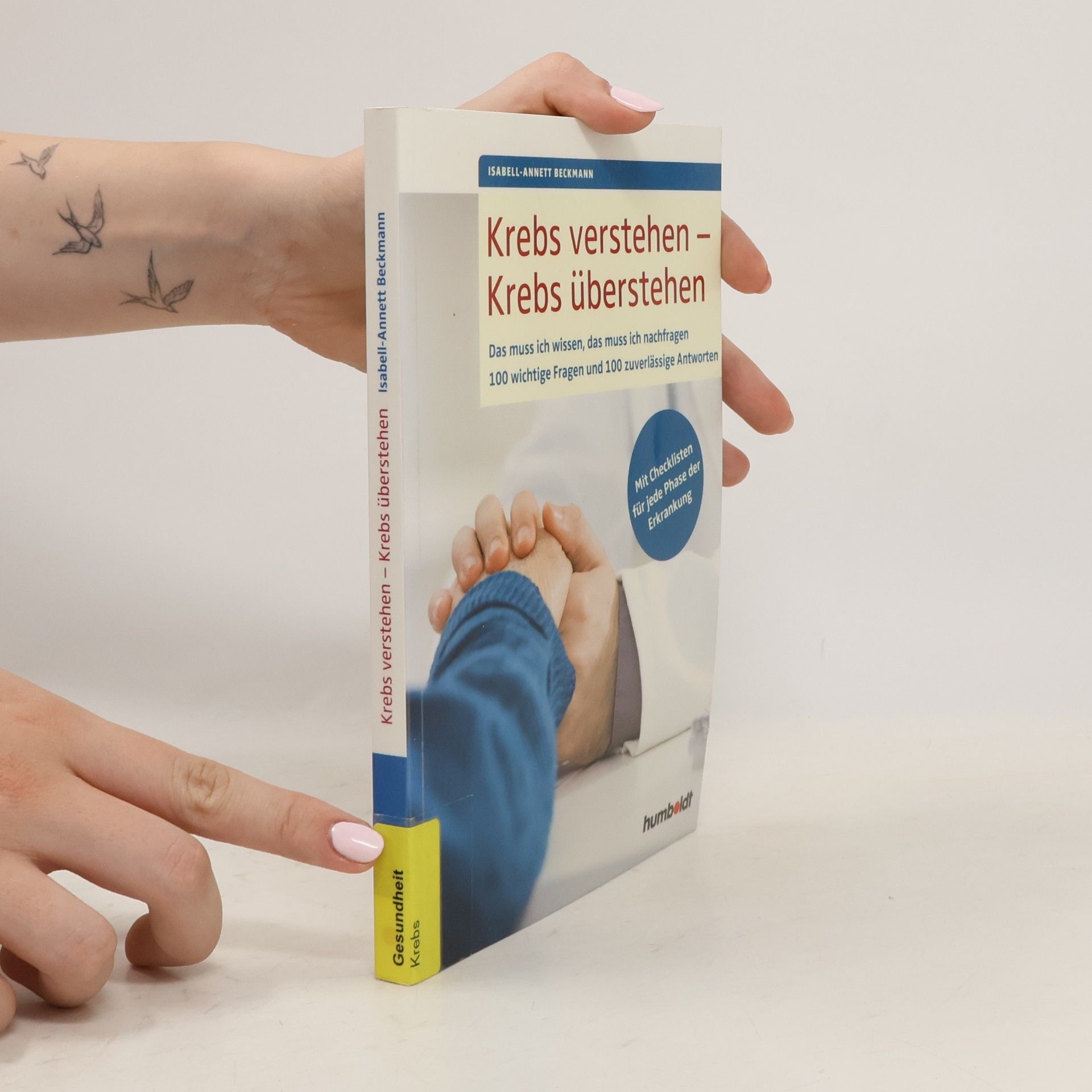 Isabell-Annett Beckmann Krebs verstehen - Krebs überstehen