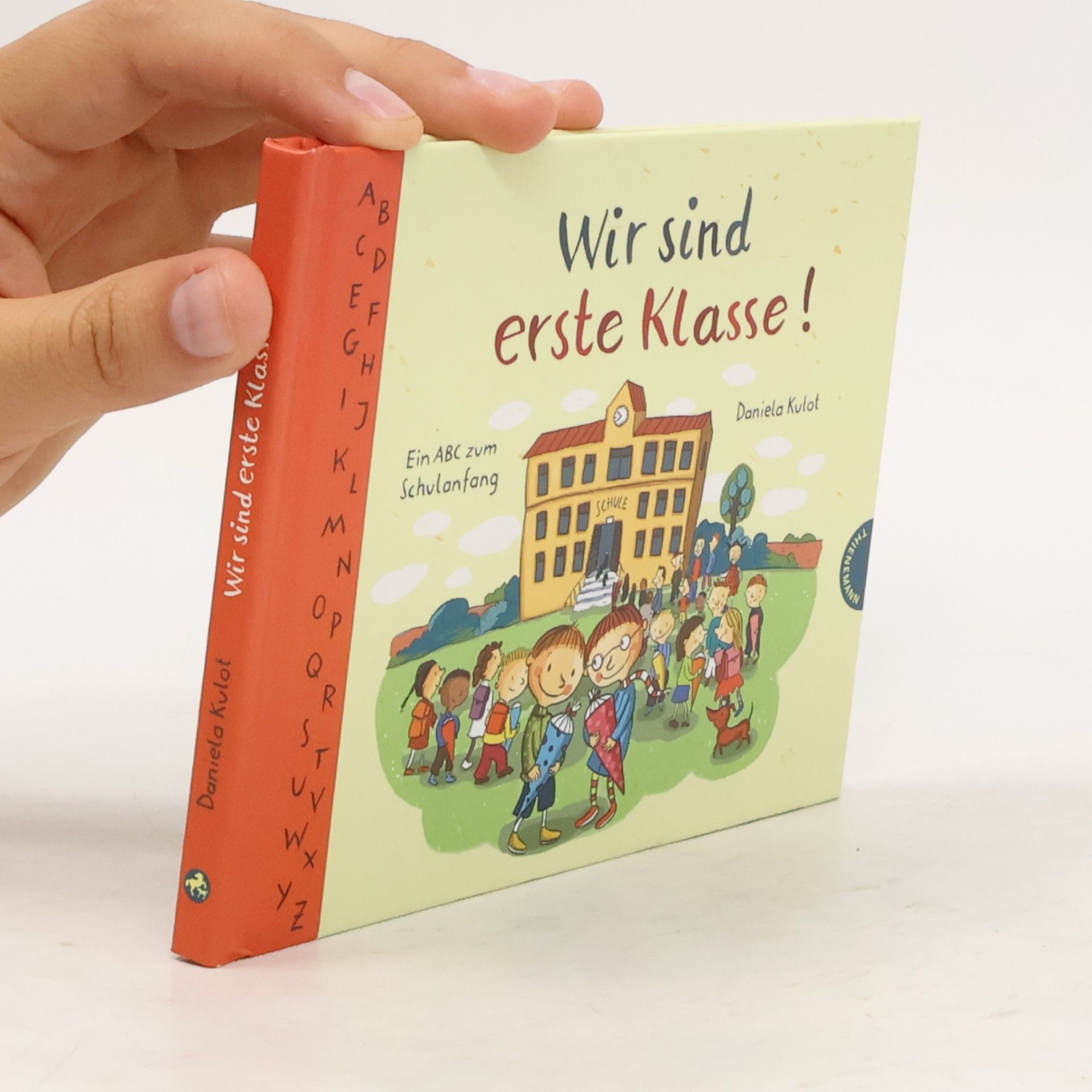 Daniela Kulot Wir sind erste Klasse! (Mini)