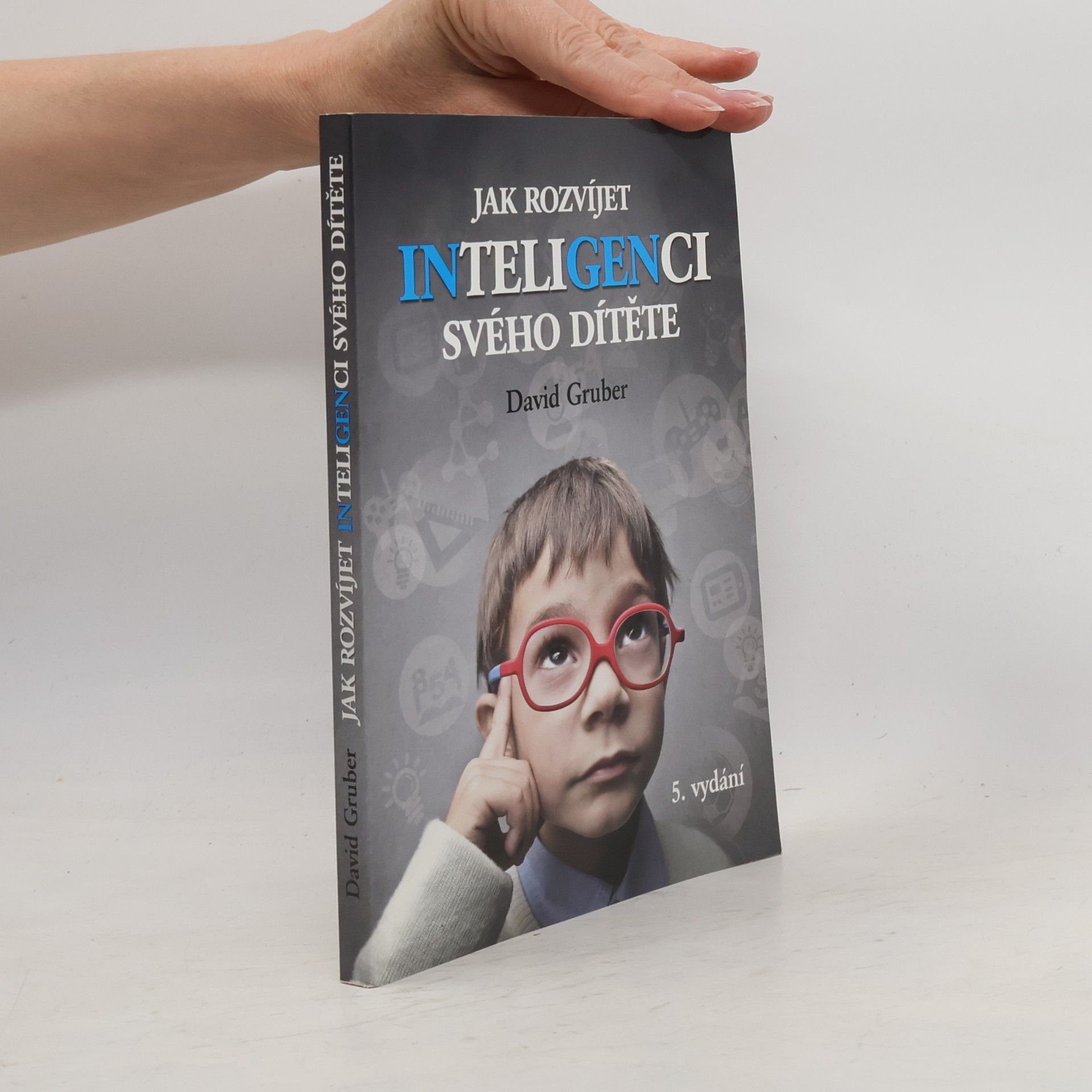 David Gruber Jak rozvíjet inteligenci svého dítěte