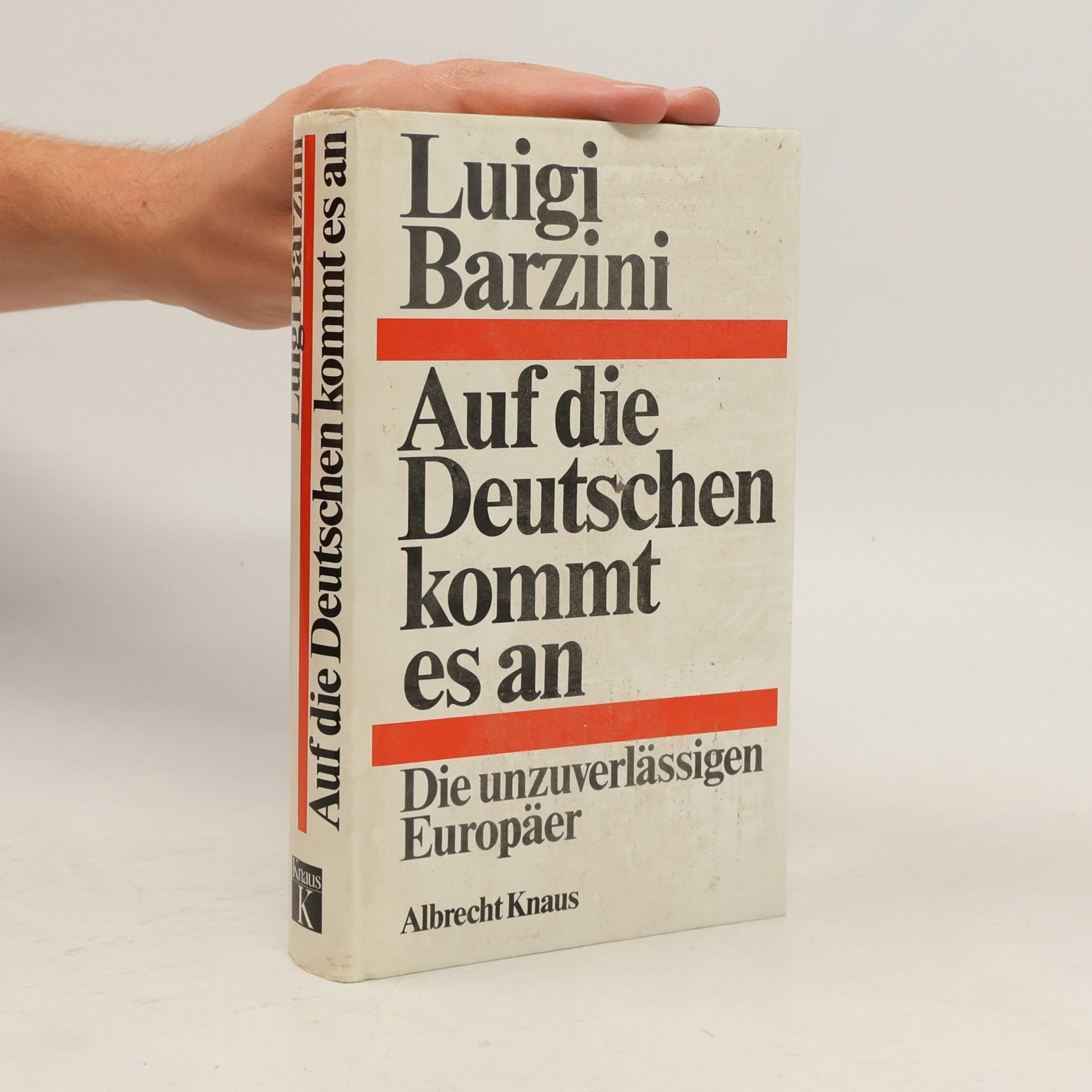 Luigi Giorgio Barzini Auf die Deutschen kommt es an