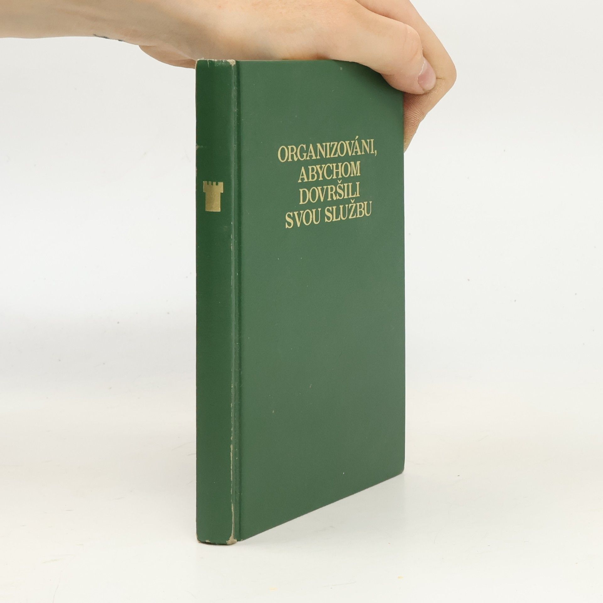 Autorenkollektiv Organizováni, abychom dovršili svou službu