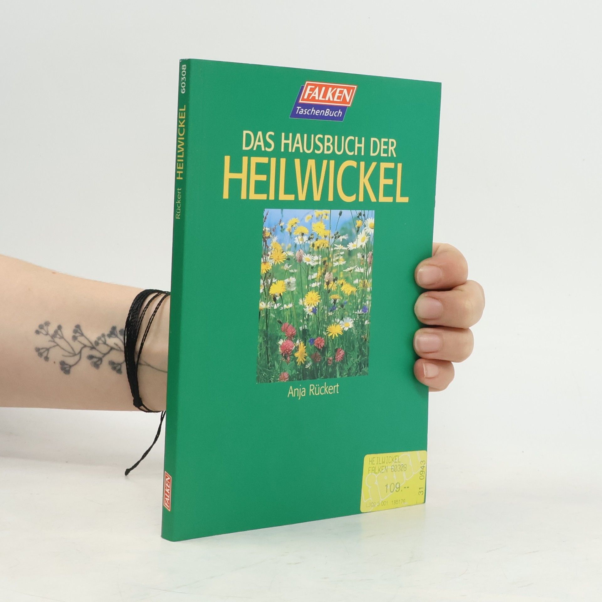 Anja Rückert Das Hausbuch der Heilwickel