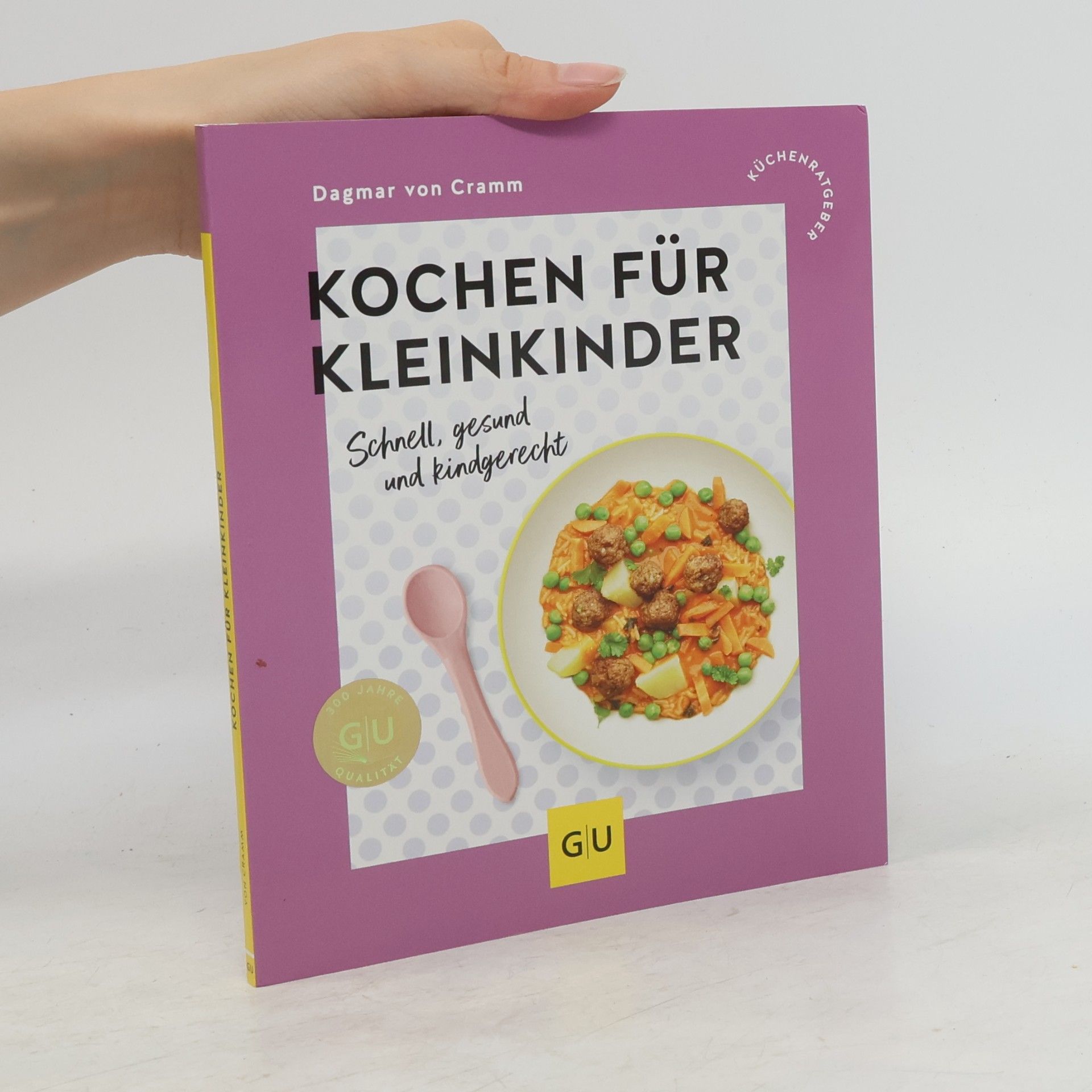 Dagmar von Cramm Küchenratgeber: Kochen für Kleinkinder