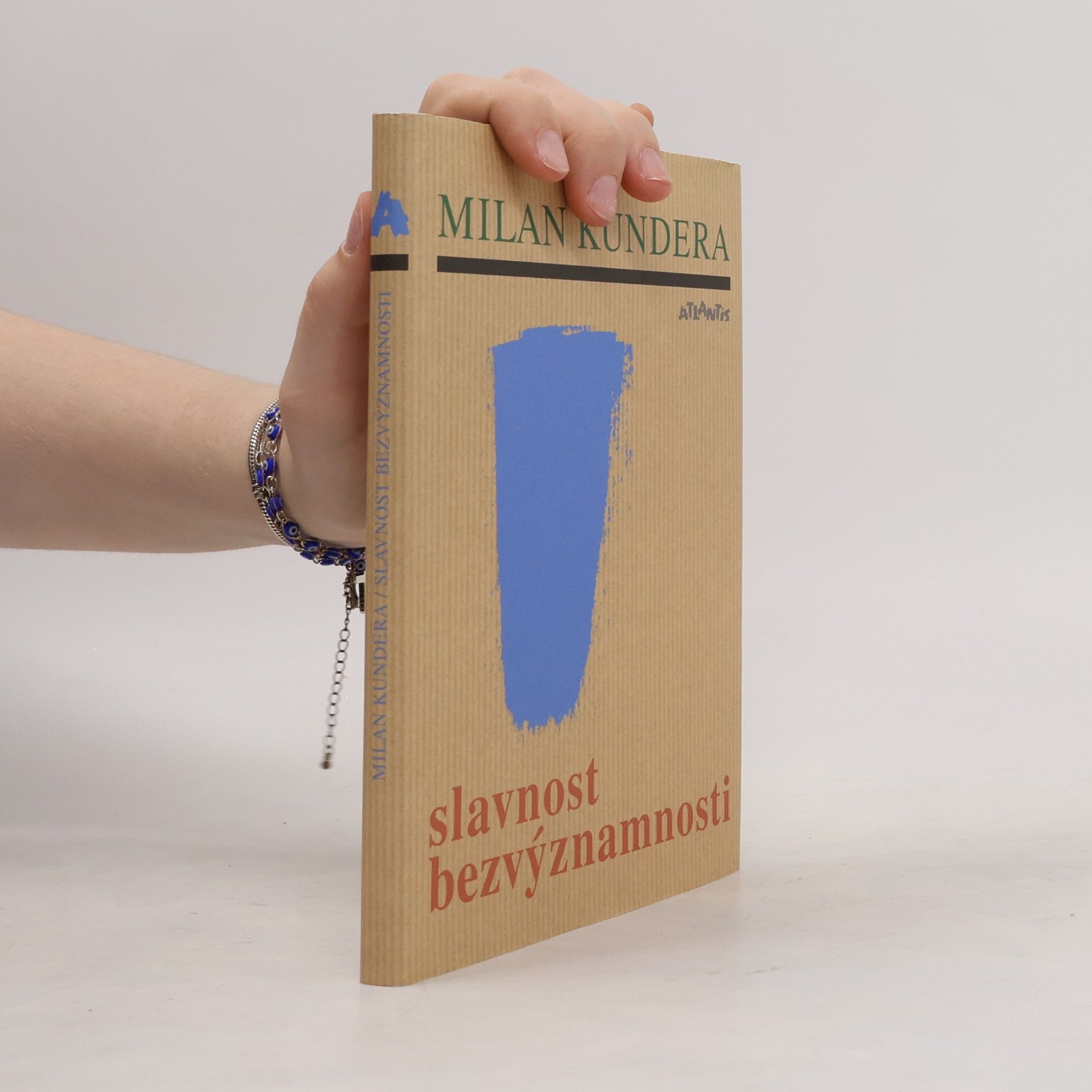 Milan Kundera Slavnost bezvýznamnosti