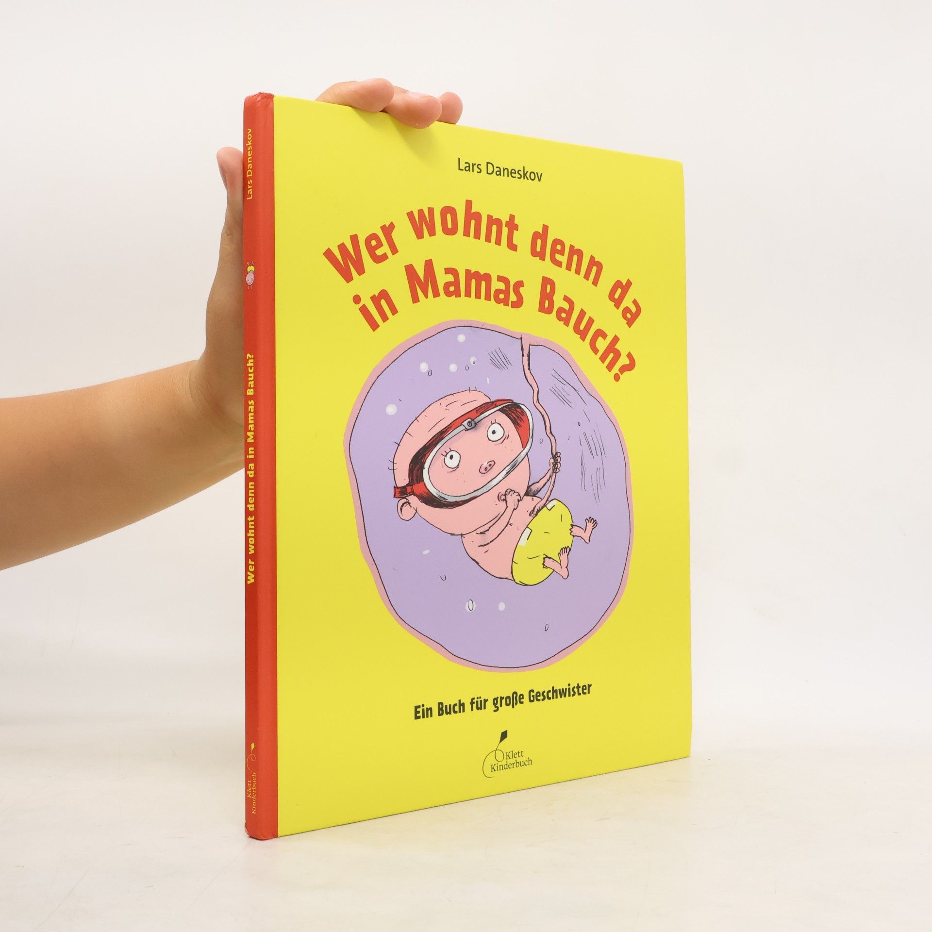 Claus Bigum Wer wohnt denn da in Mamas Bauch?