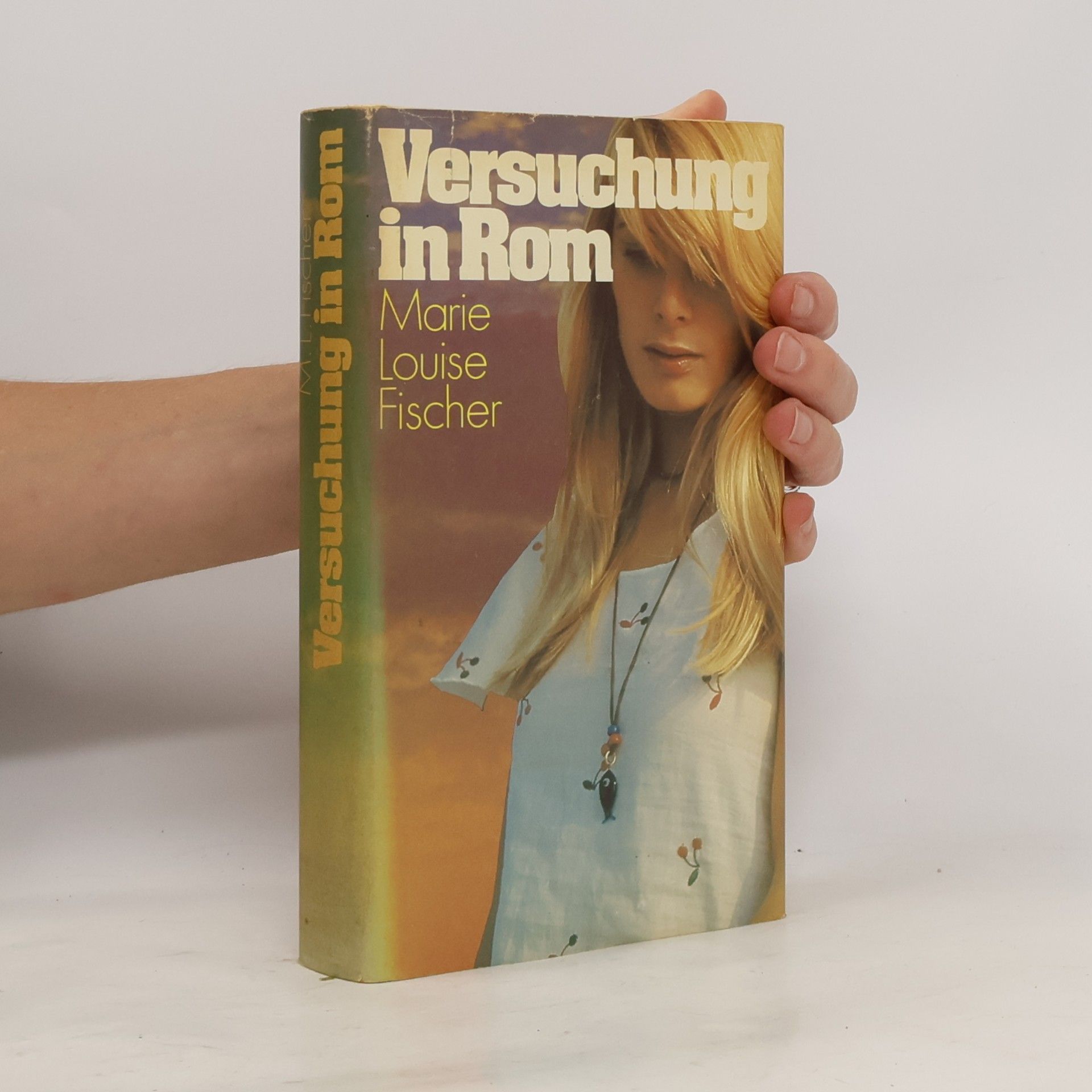 Marie Louise Fischer Versuchung in Rom