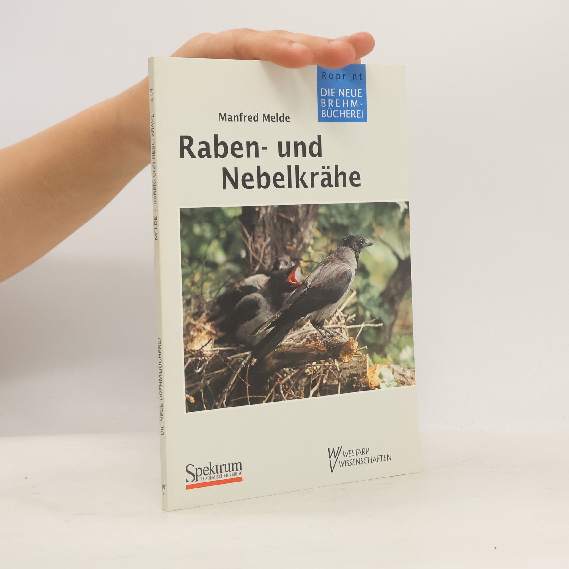 Manfred Melde Die Neue Brehm-Bücherei - 414: Raben- und Nebelkrähe