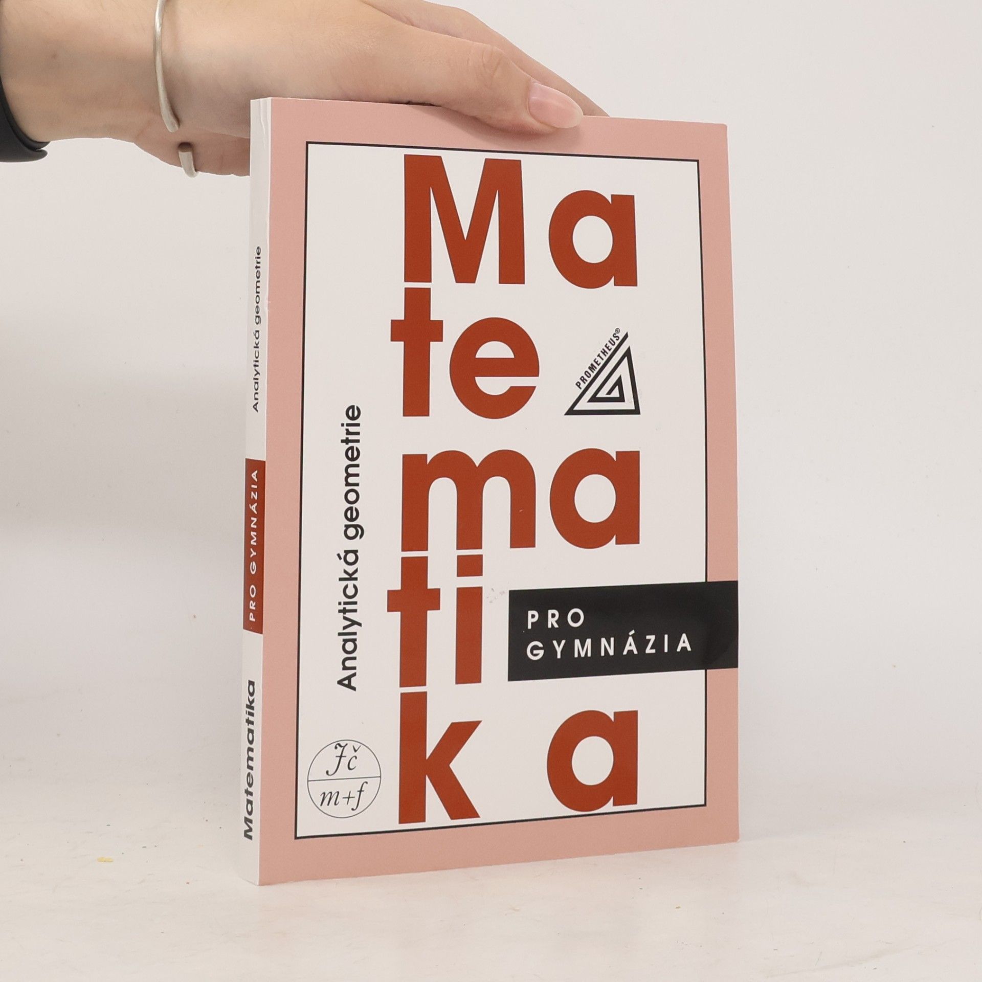 Leo Boček Matematika pro gymnázia. Analytická geometrie