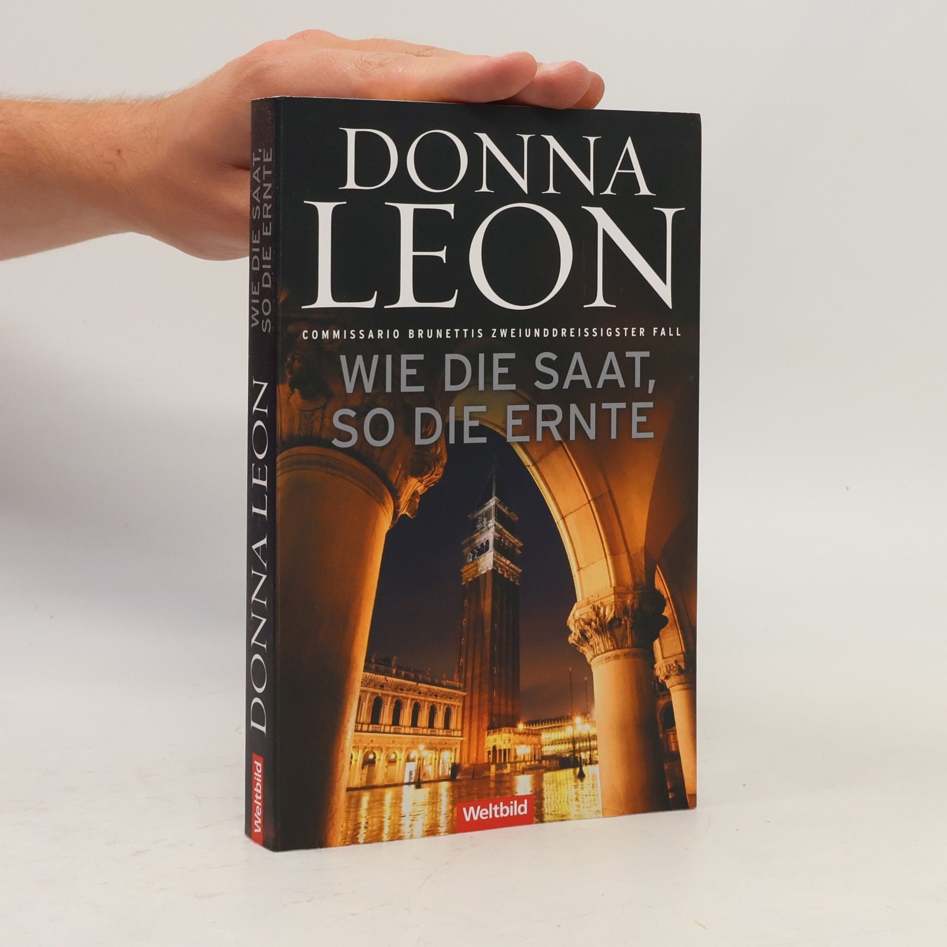 Donna Leon Wie die Saat, so die Ernte