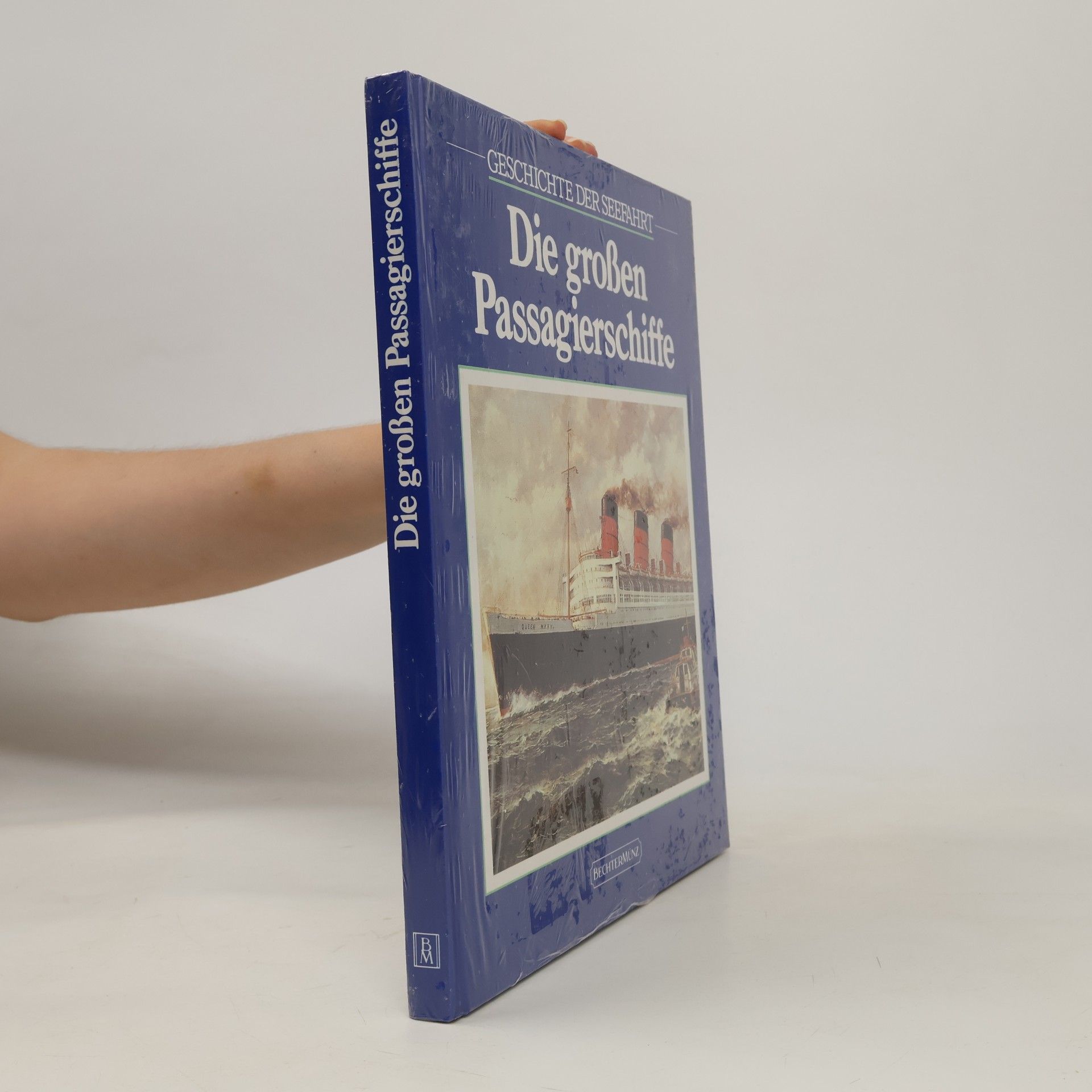 Melvin Maddocks Die grossen Passagierschiffe
