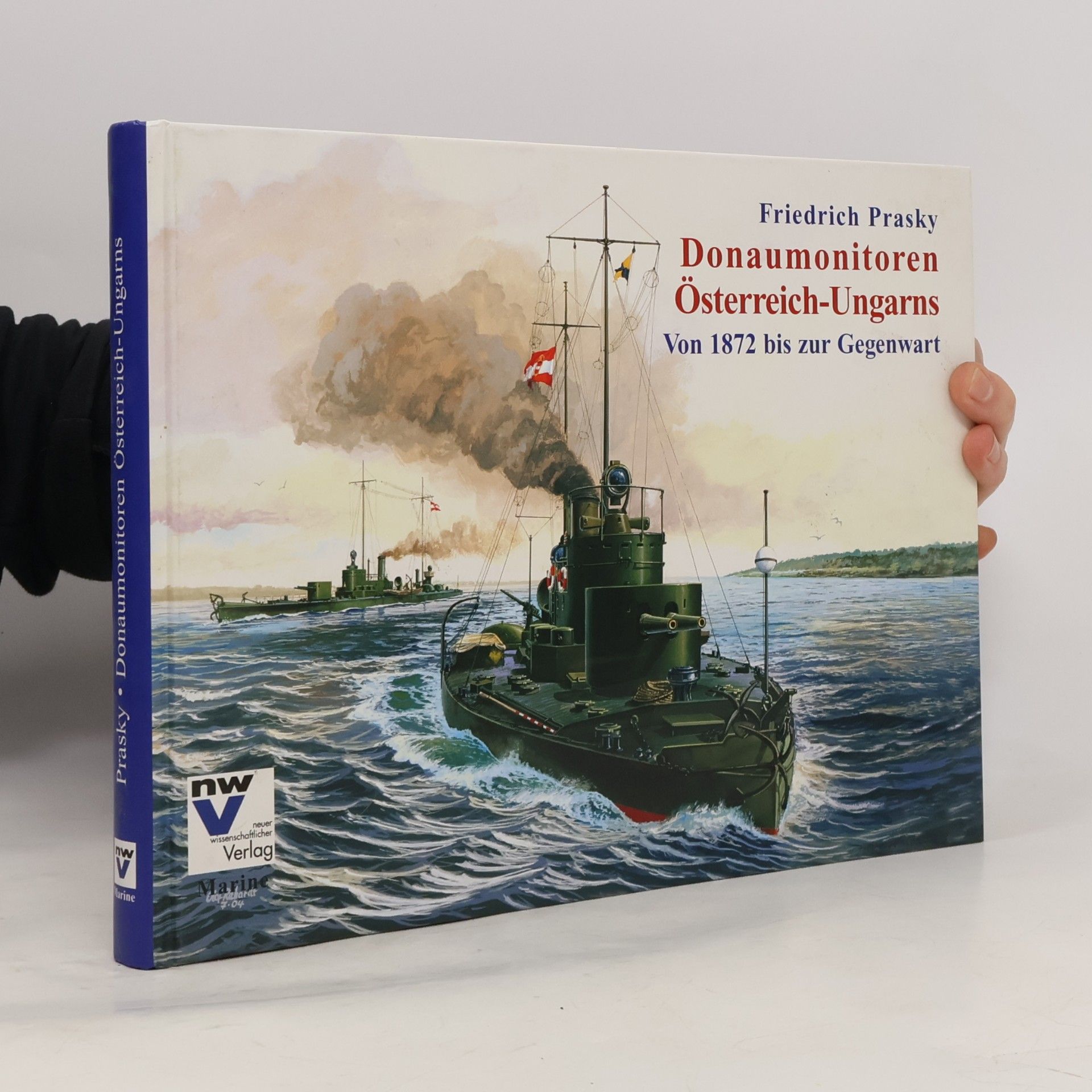 Die Donaumonitoren Österreich-Ungarns