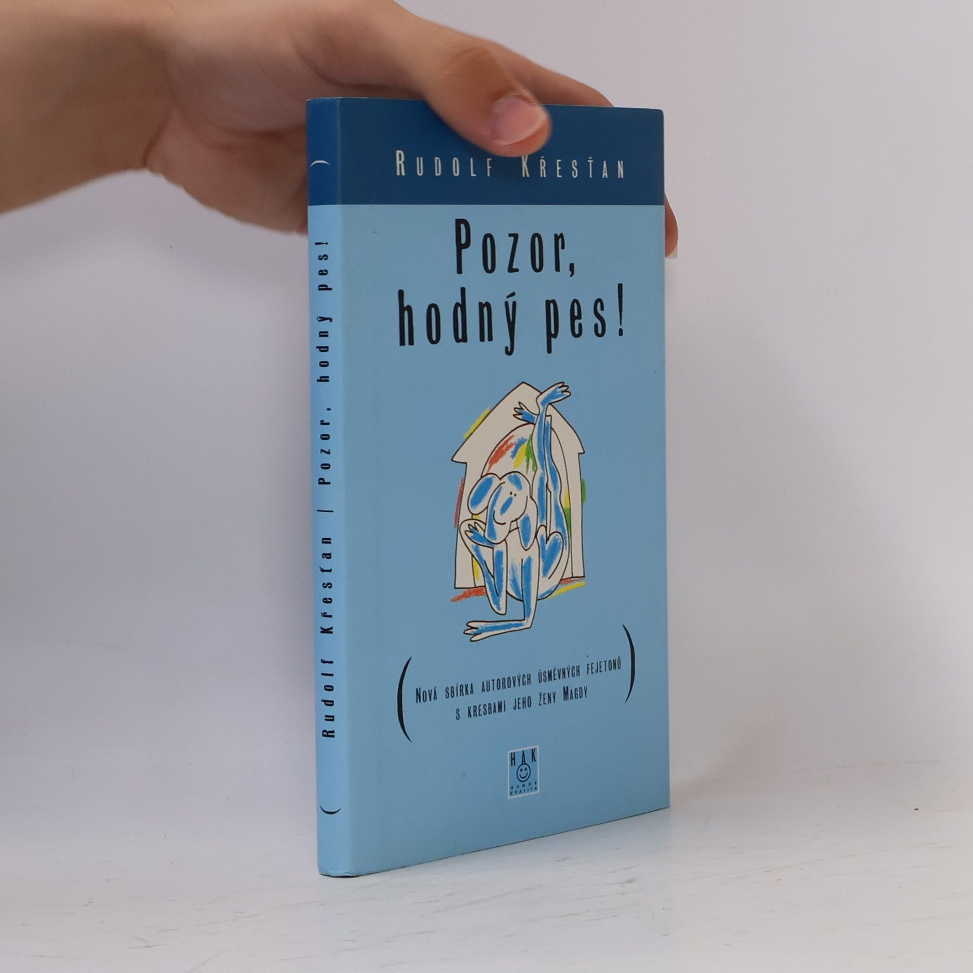 Rudolf Křesťan Pozor, hodný pes!