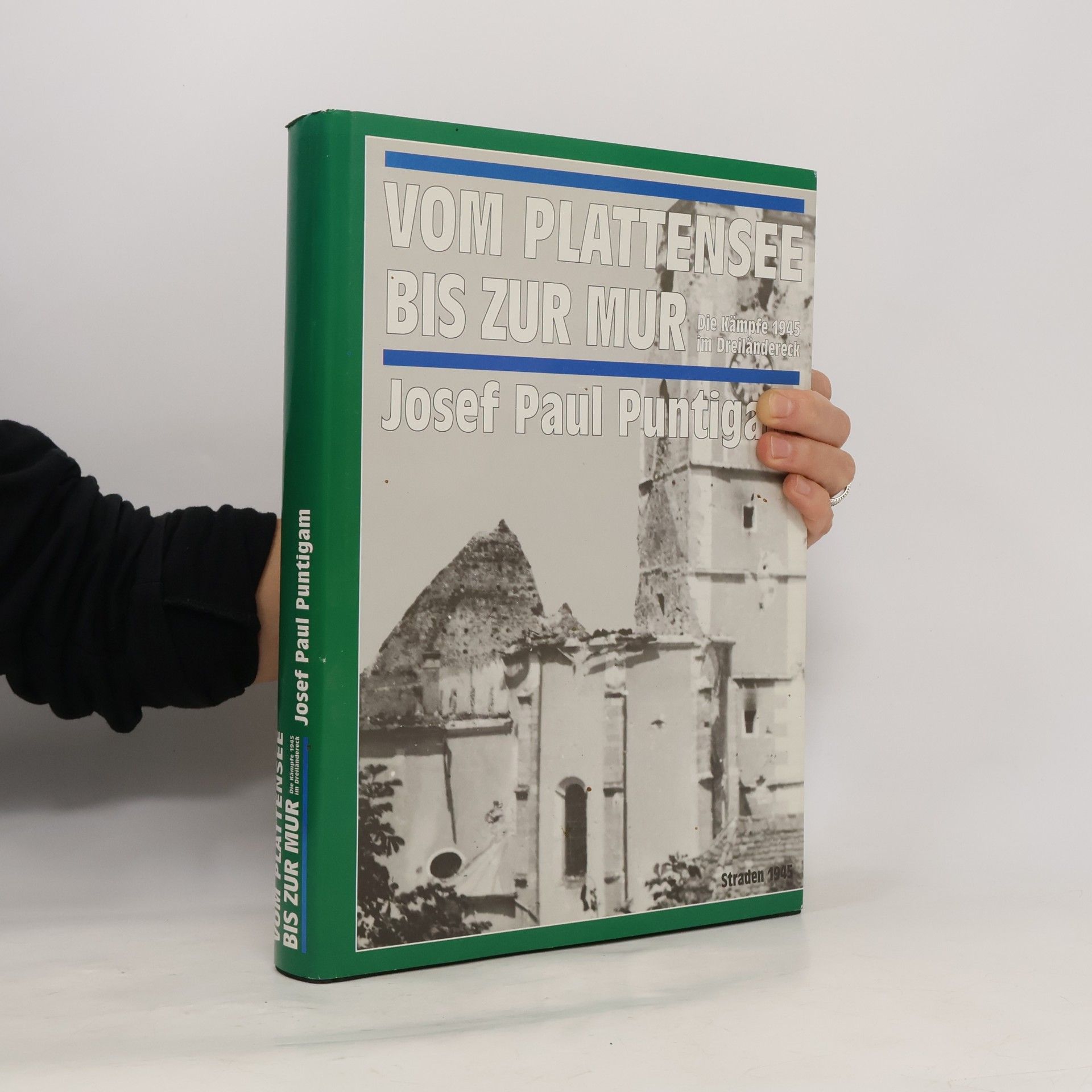 Josef Paul Puntigam Vom Plattensee bis zur Mur