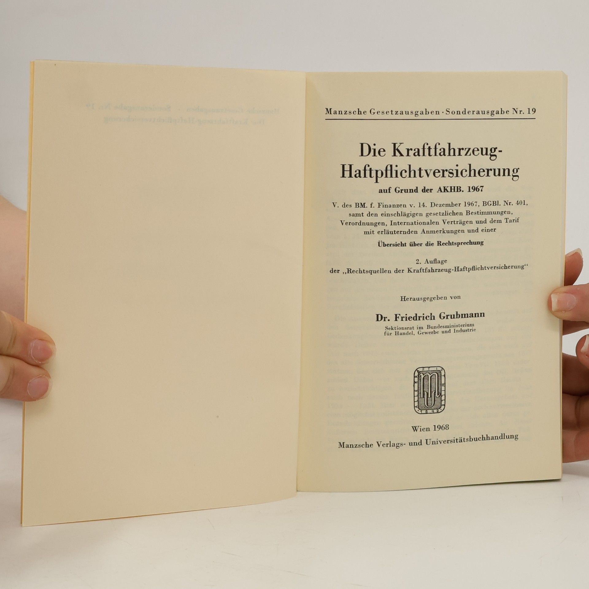 Friedrich Grubmann Die Kraftfahrzeug-Haftpflichtversicherung