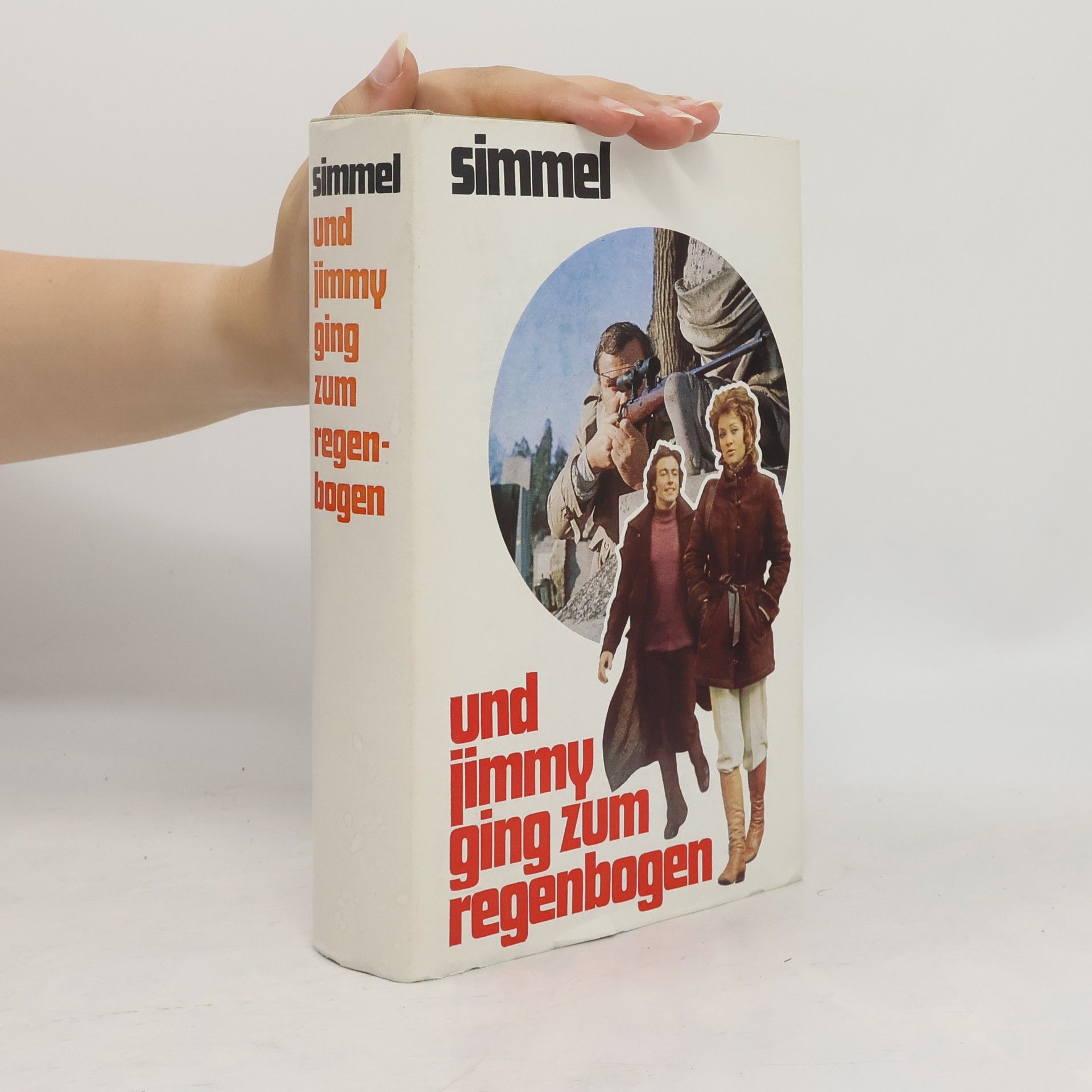 Johannes Mario Simmel Und Jimmy ging zum Regenbogen