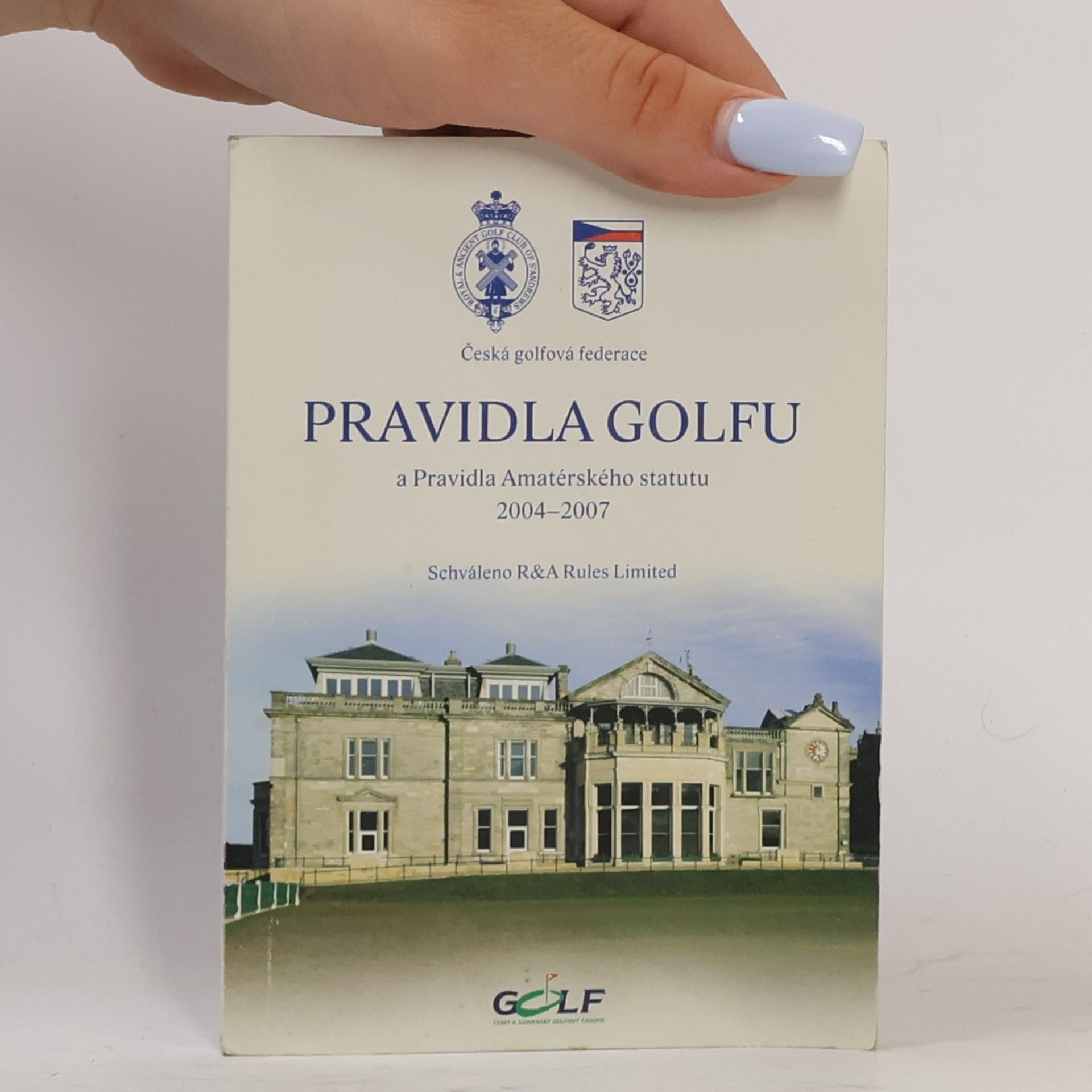 Kolektiv autorů Pravidla golfu a Pravidla amaterského statutu 2004-2007
