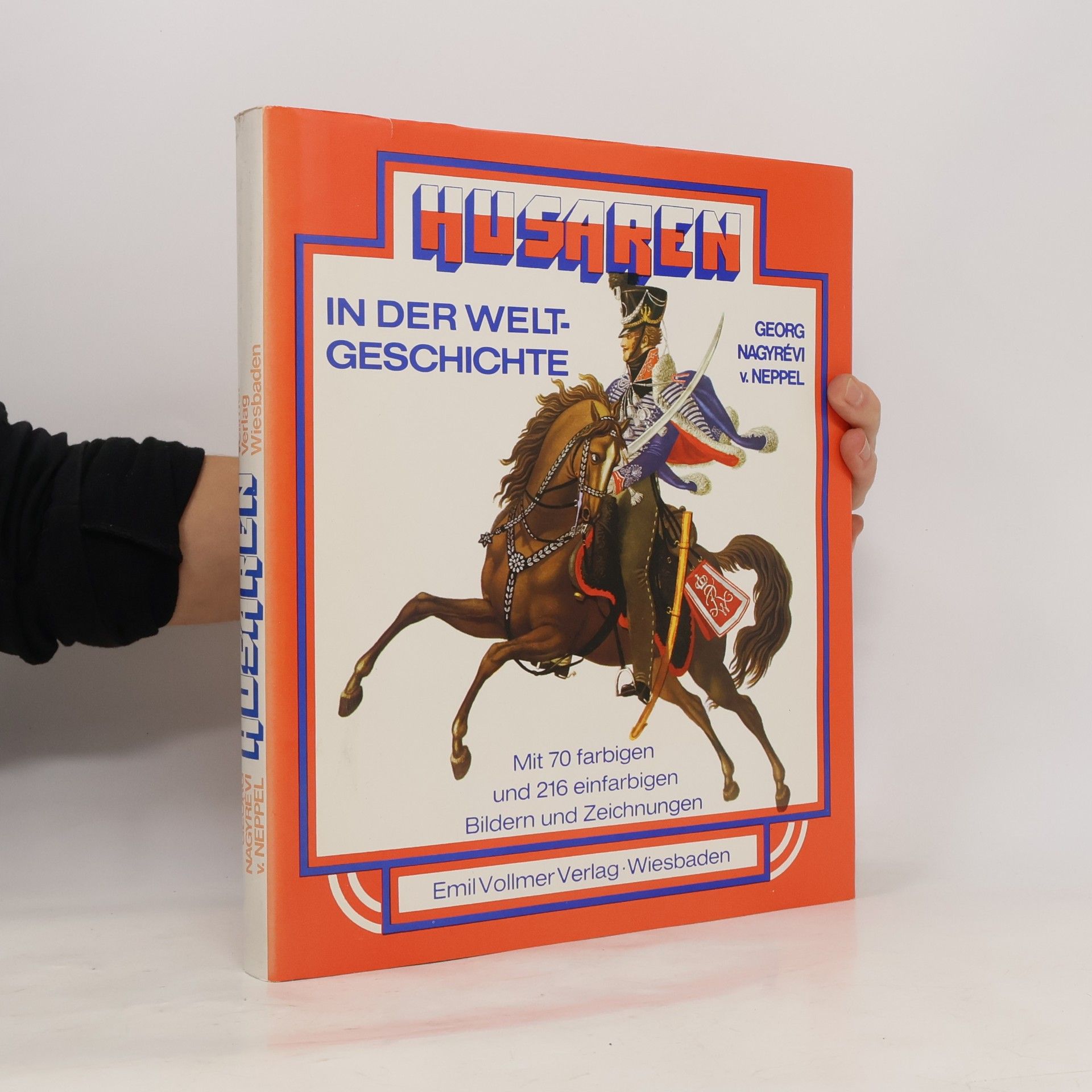 György Nagyrévi-Neppel Husaren in der Weltgeschichte