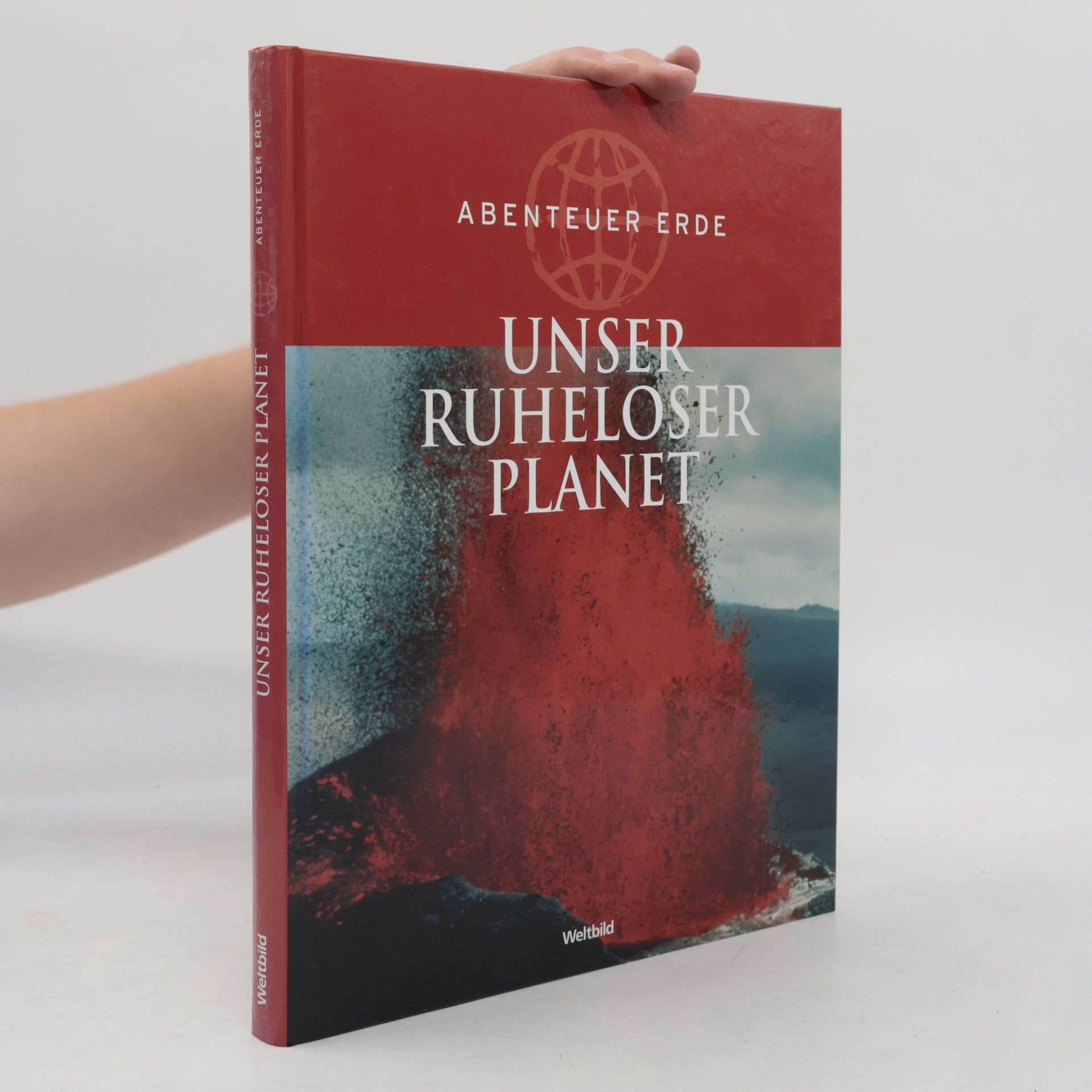 Unser ruheloser Planet