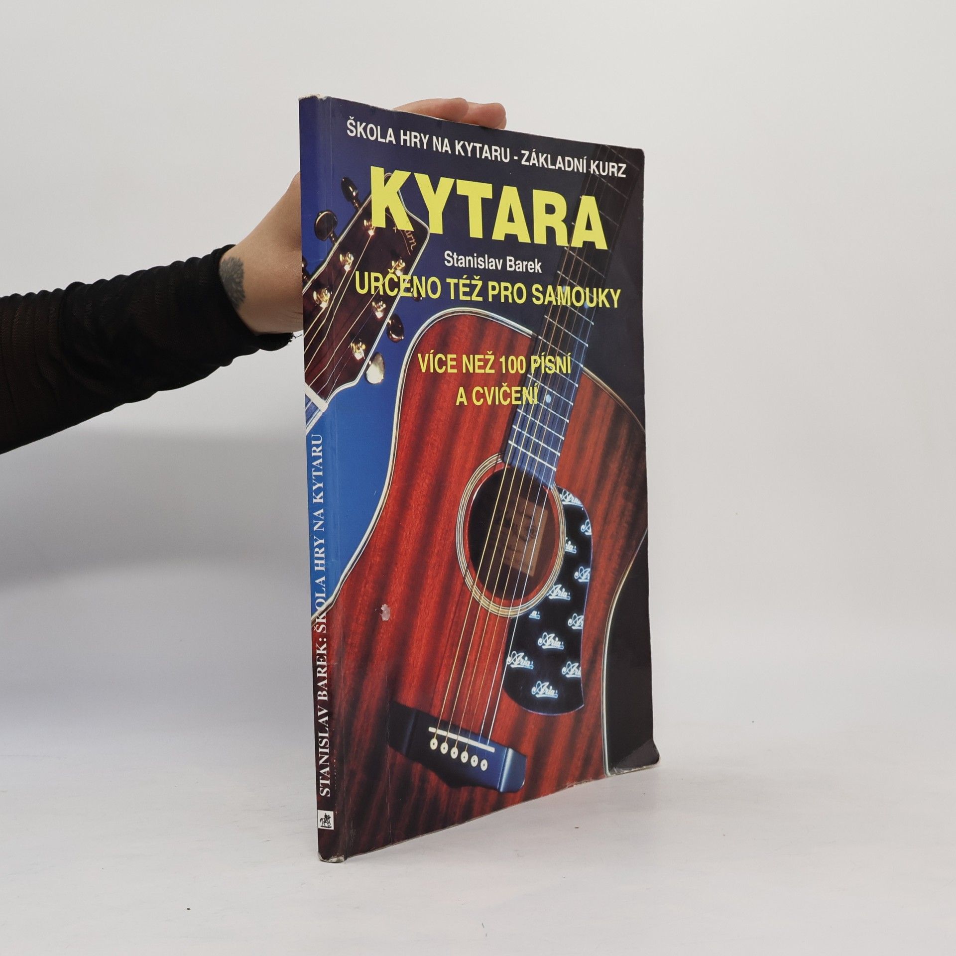 Kytara Škola hry na kytaru - základní kurz: Určeno též pro samouky: Více než 100 písní a cvičení