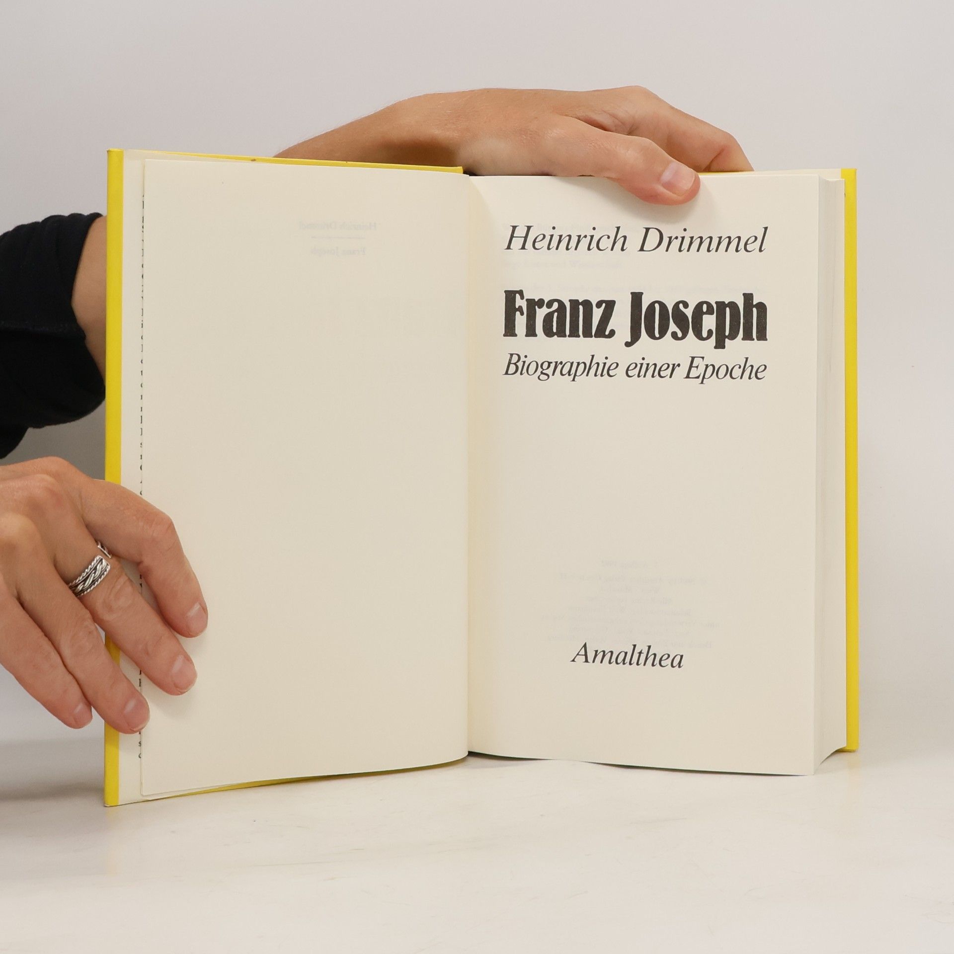 Heinrich Drimmel Franz Joseph. Biographie einer Epoche