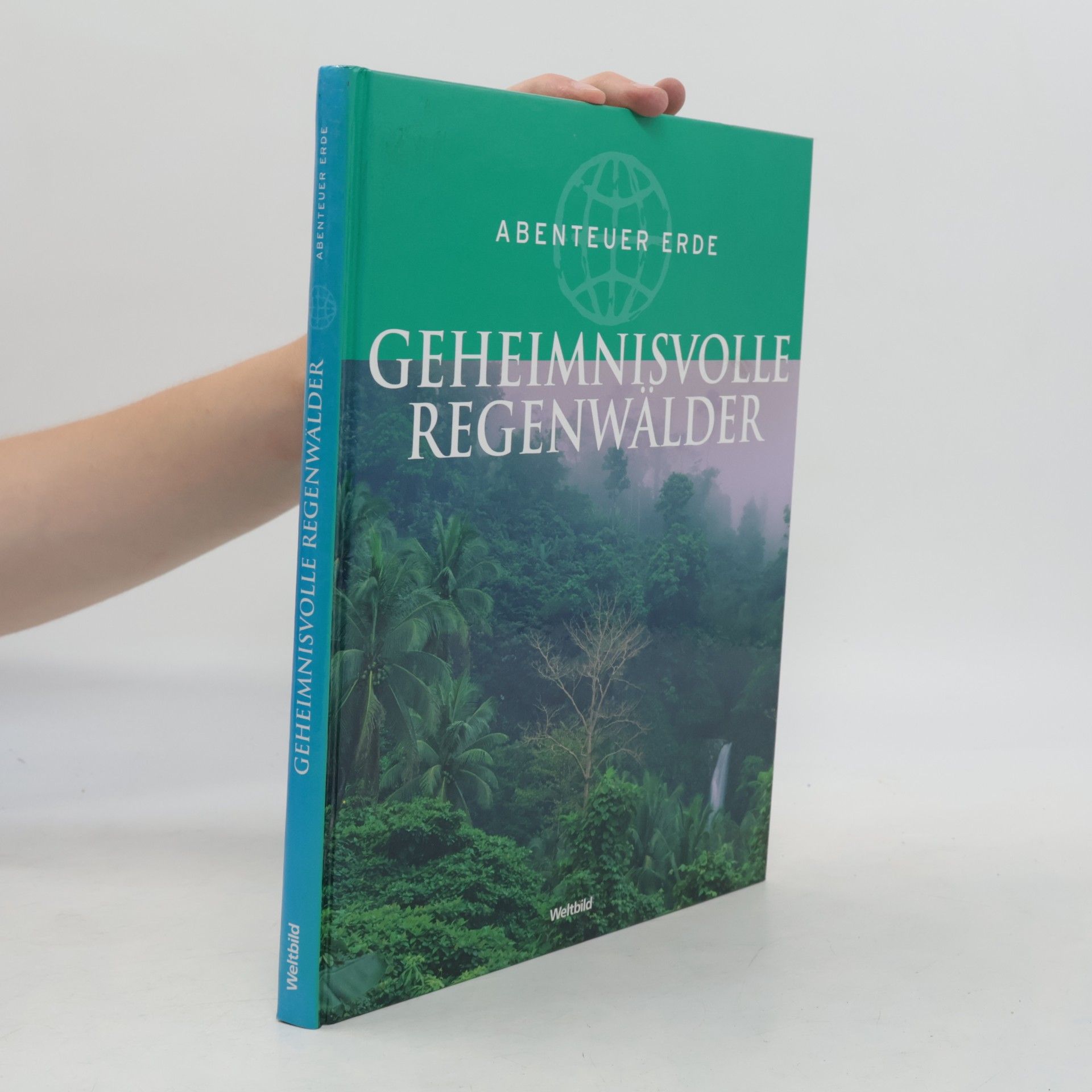 Kolektiv autorů Geheimnisvolle Regenwälder