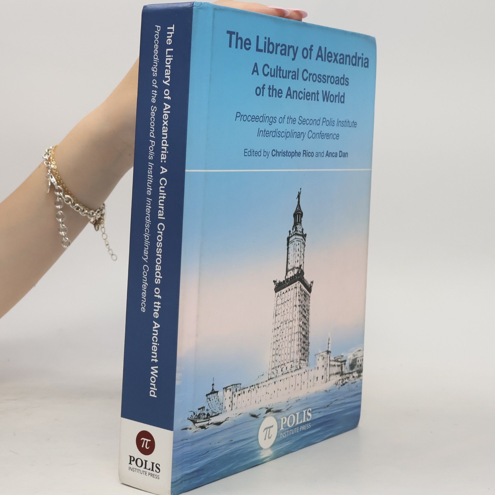 Anca Dan Polis Institute Conference Proceedings - 2: The Library of Alexandria