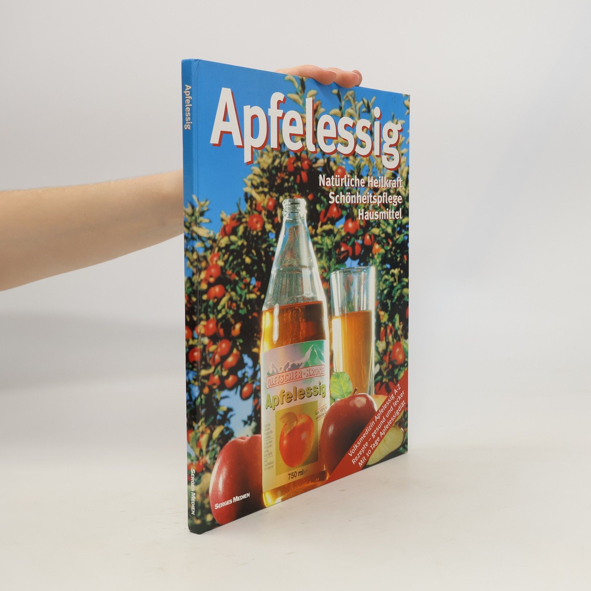 Autorenkollektiv Apfelessing. Natürliche Heilkraft Schönheitspflege Hausmittel