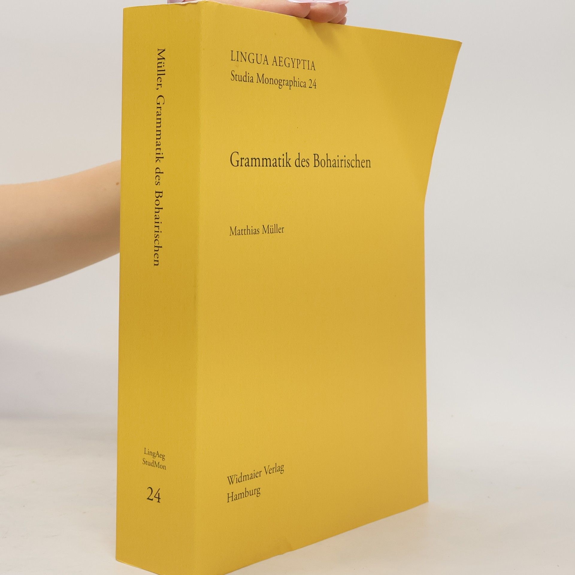Matthias Müller Lingua Aegyptia Studia Monographica - 24: Grammatik des Bohairischen