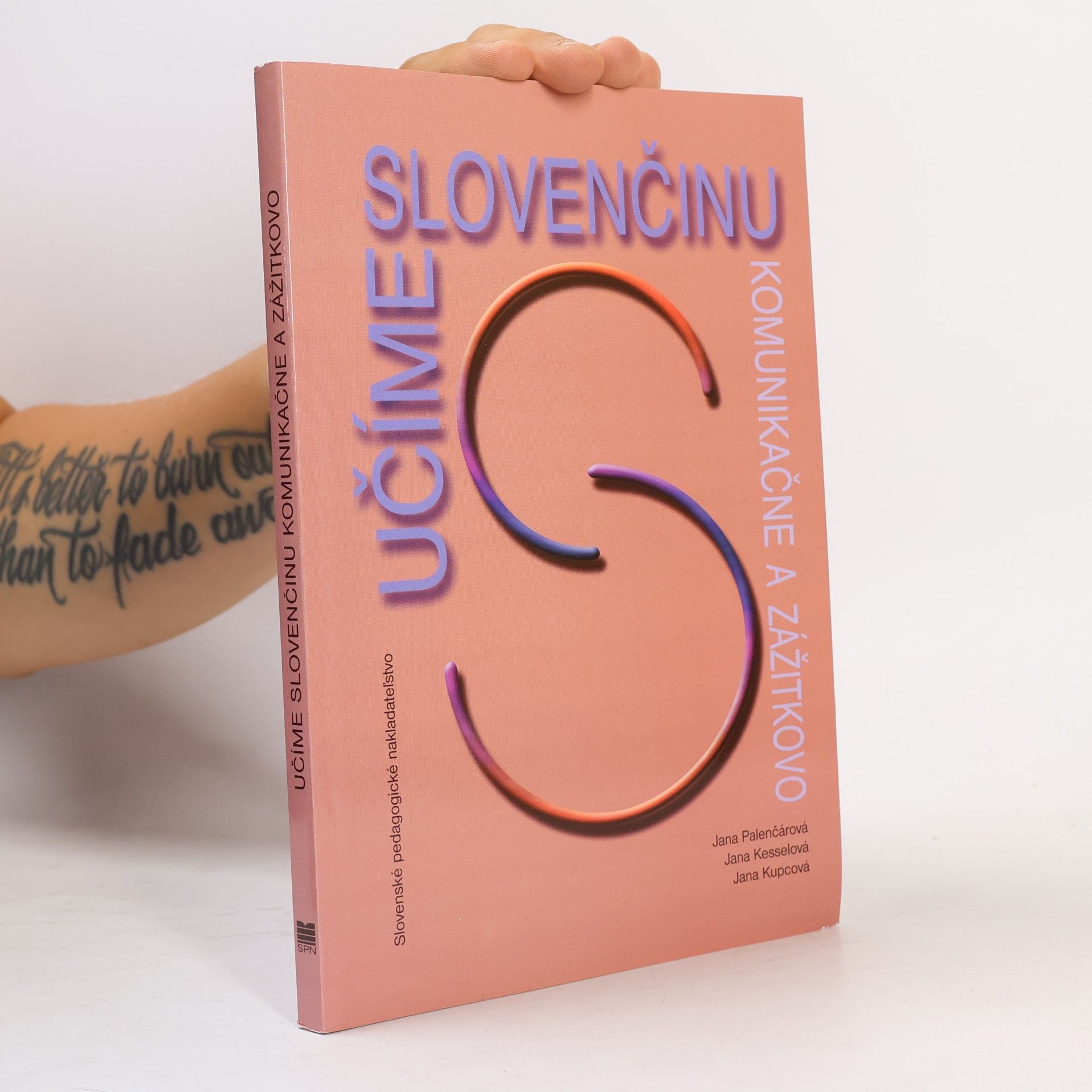 Jana Kupcová Učíme slovenčinu komunikačne a zážitkovo